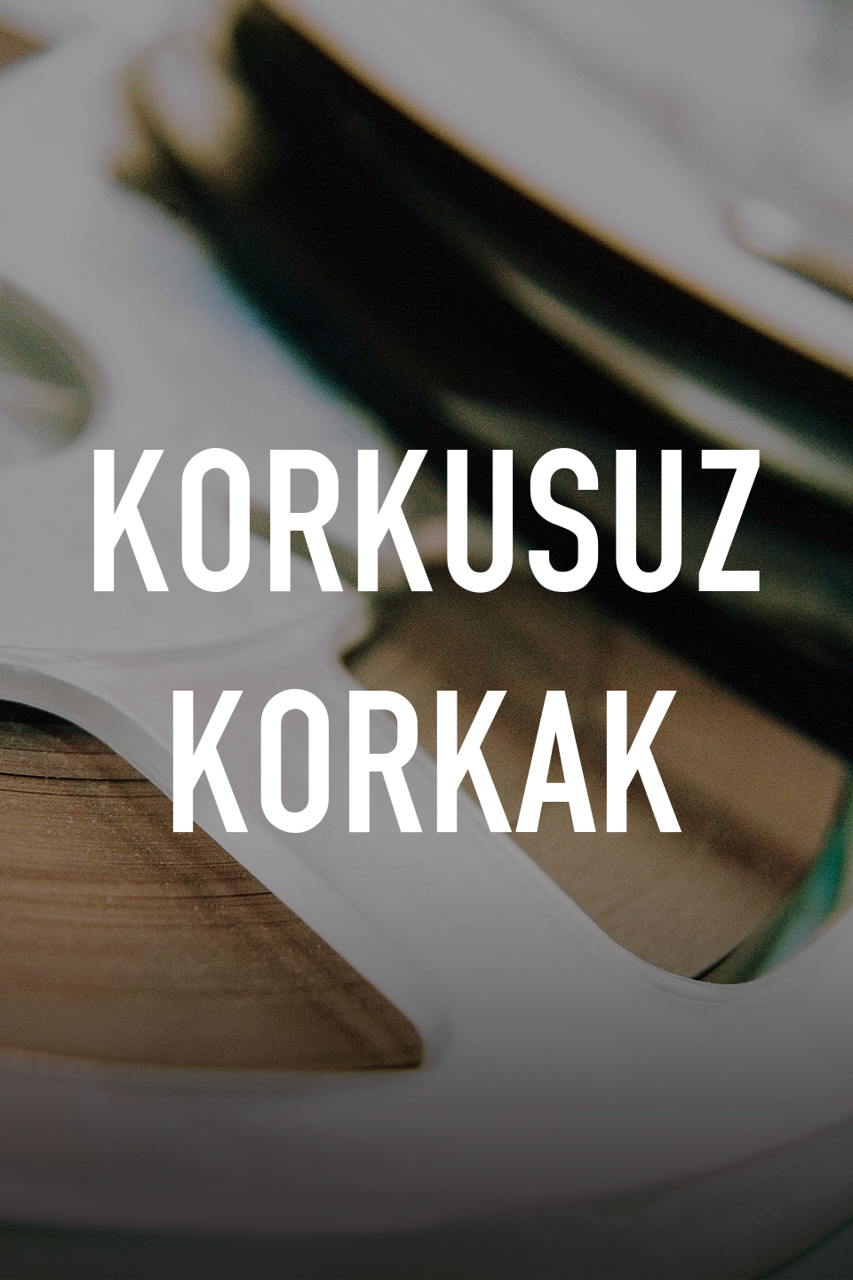 Korkusuz Korkak