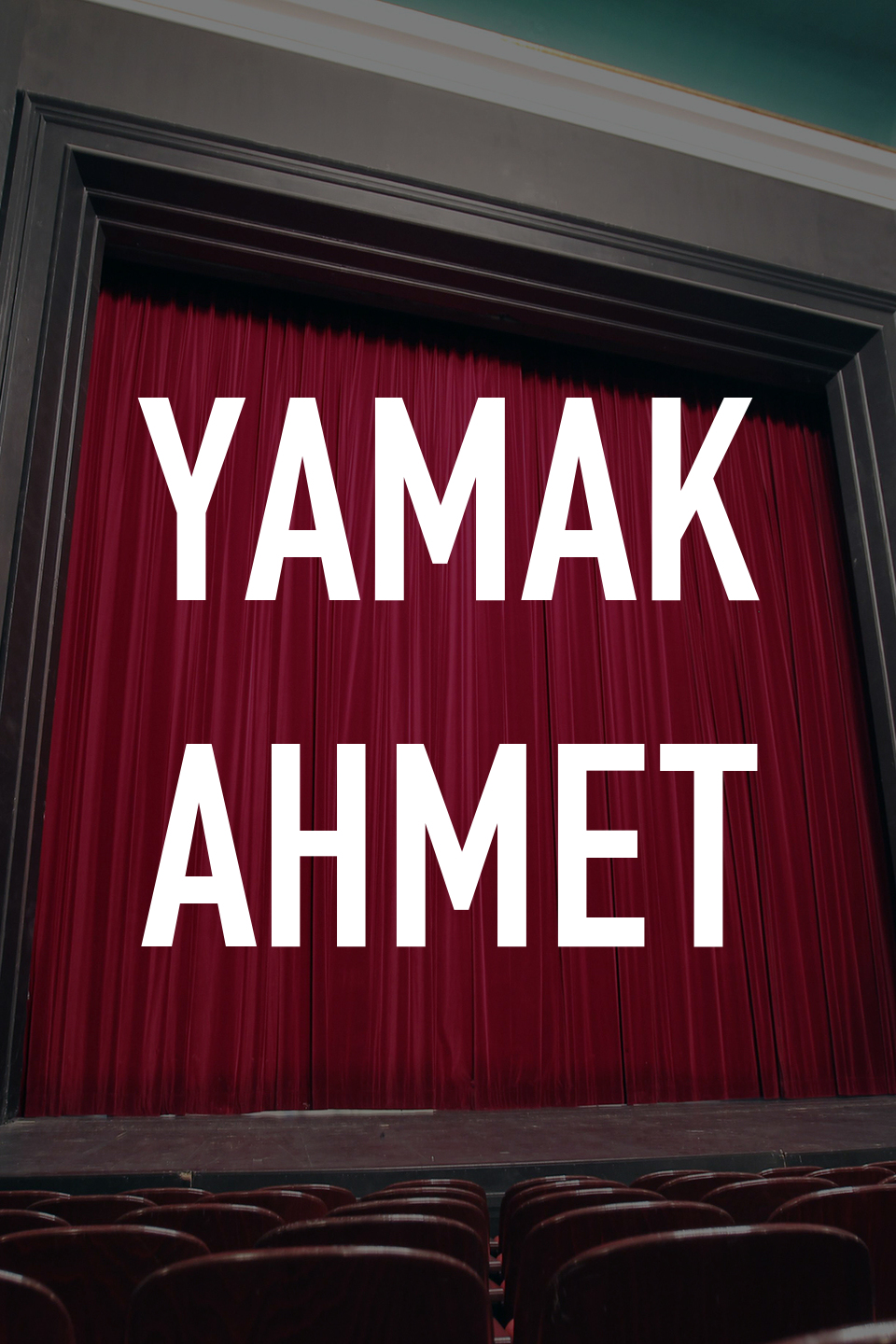 Yamak Ahmet