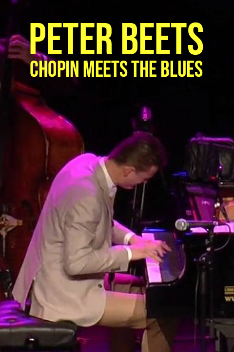 Peter Beets: Chopin Meets the Blues