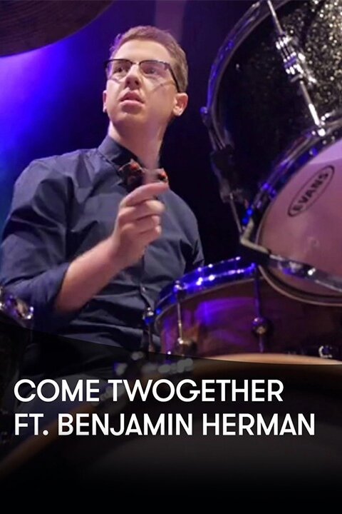 Come Twogether ft Benjamin Herman
