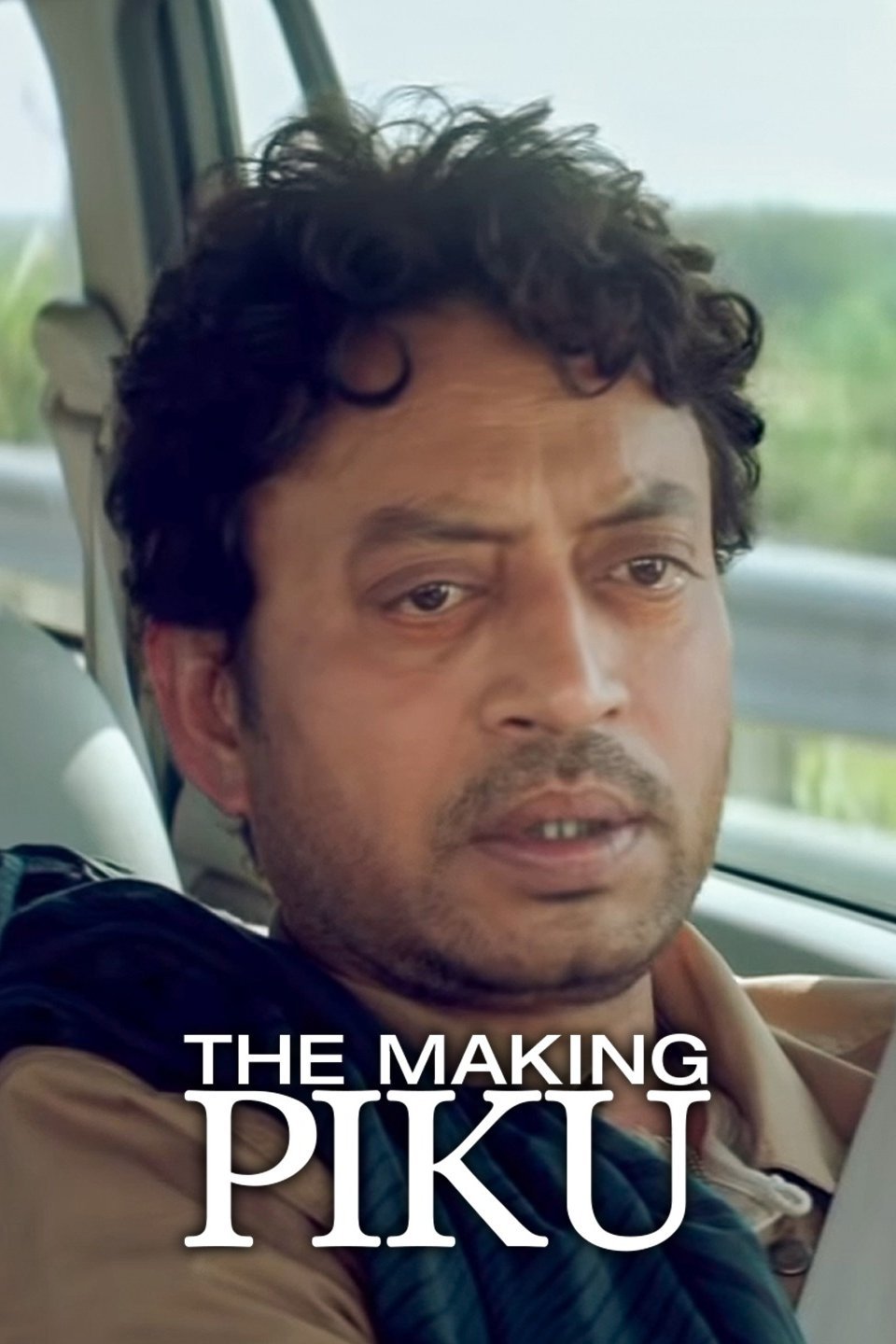 The Making: Piku