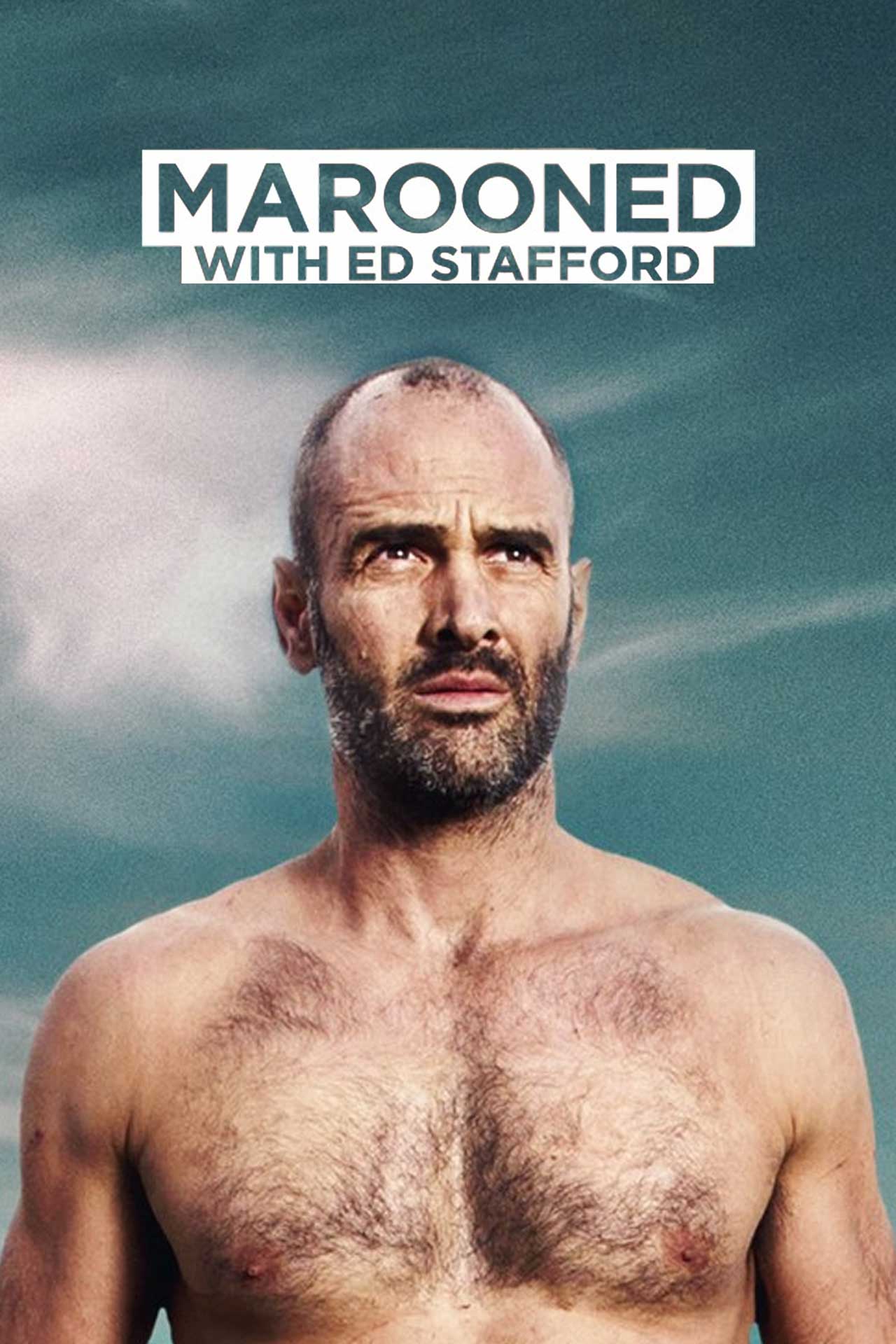 Marooned With Ed Stafford