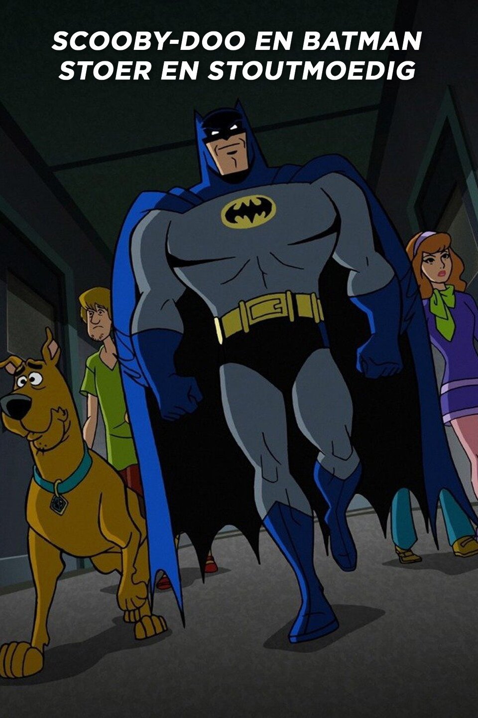 Scooby-Doo en Batman: stoer en stoutmoedig