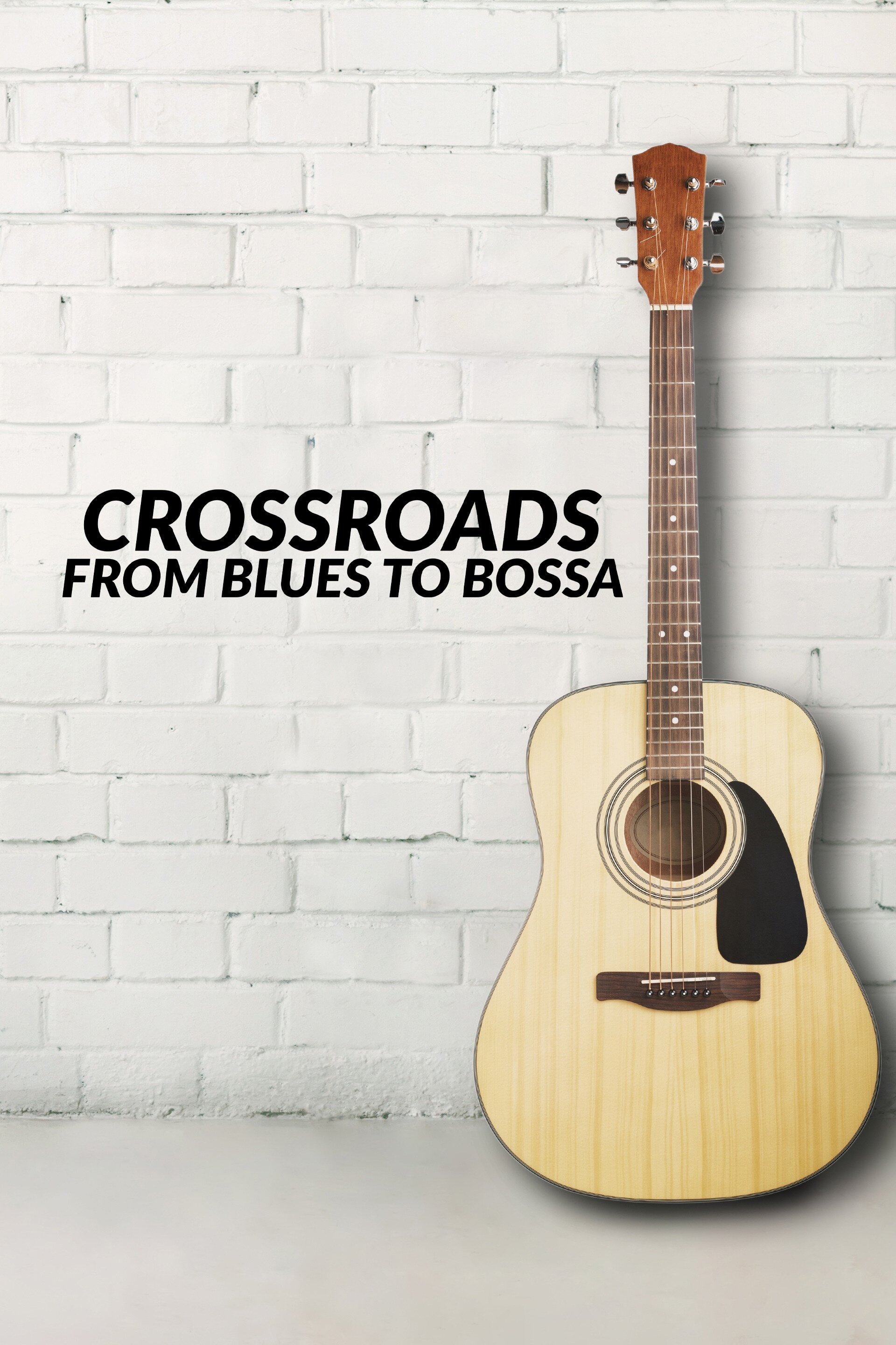 Crossroads: From Blues to Bossa