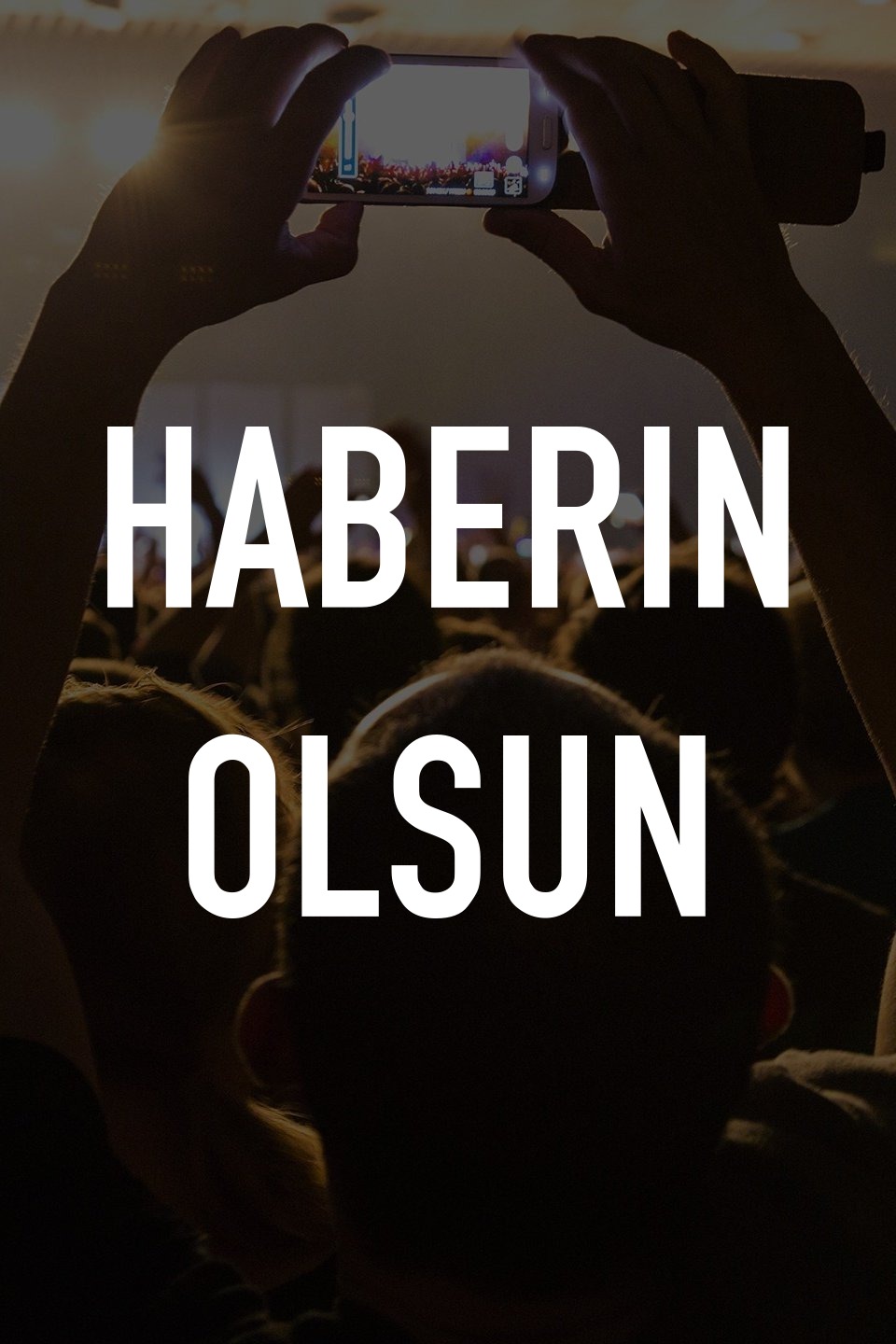 Haberin Olsun