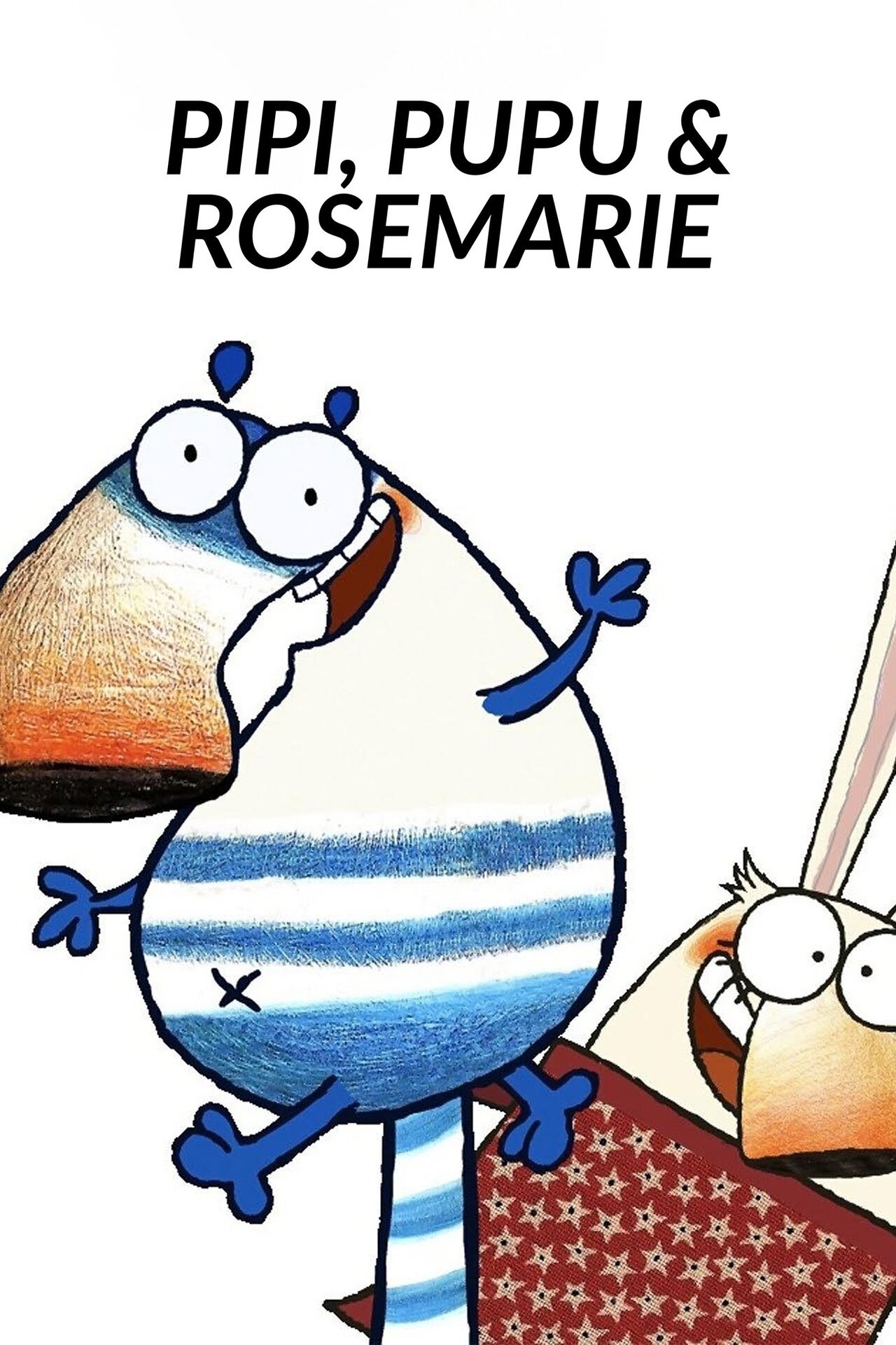 Pipi, Pupu & Rosemarie