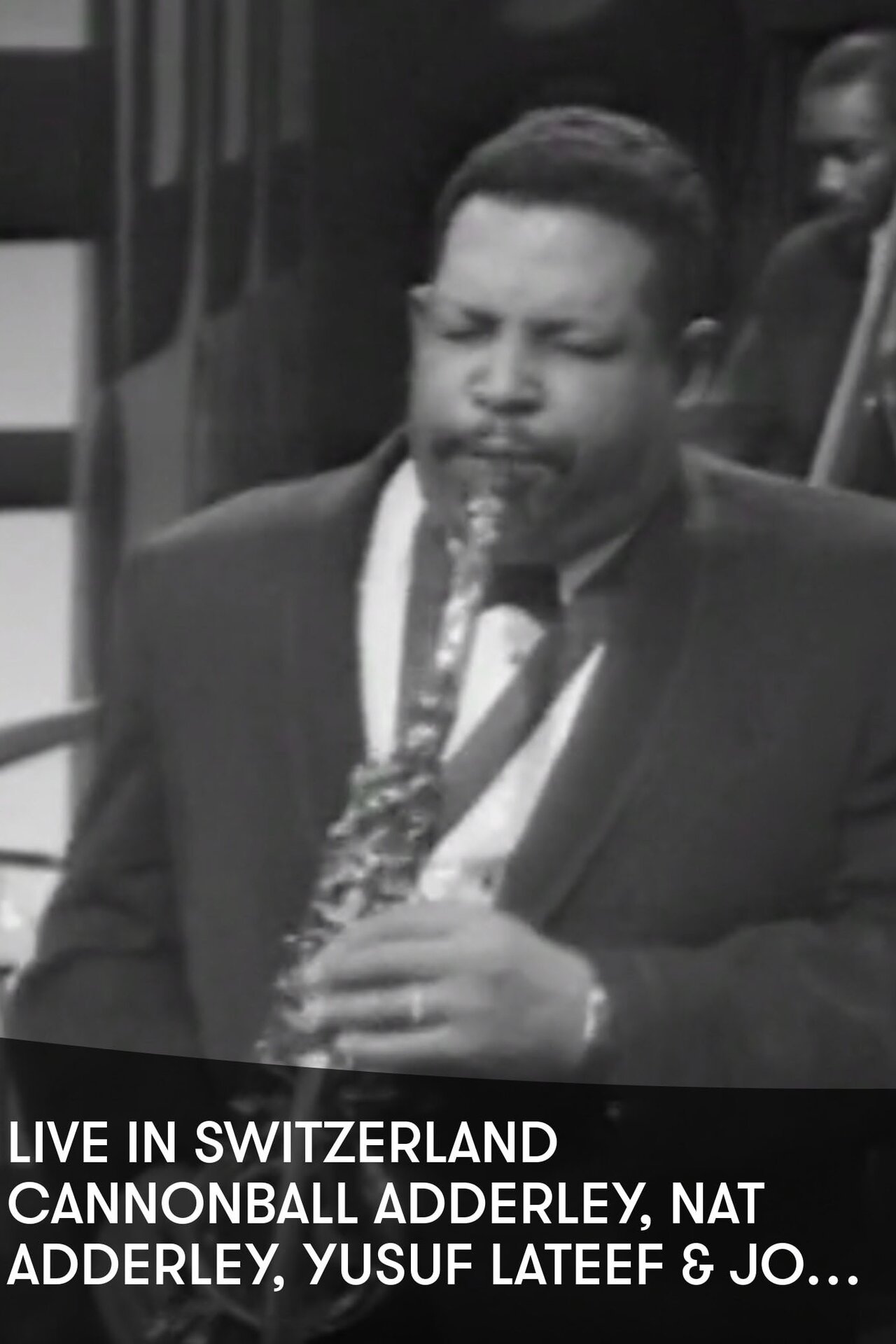 J.E. Cannonball Adderley Live in Switzerland