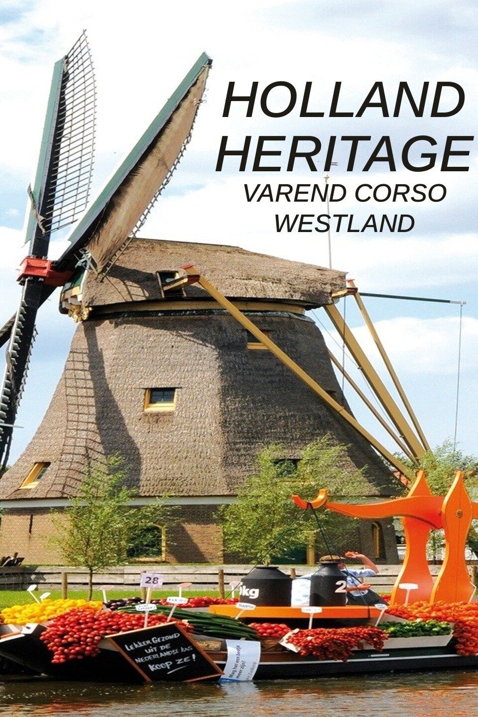 Holland Heritage - Varend Corso Westland
