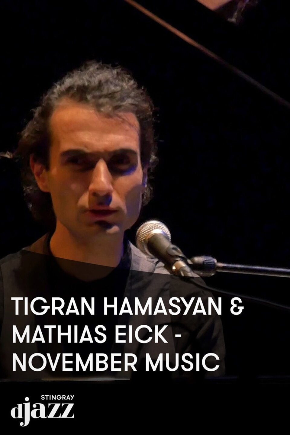 November Music - Tigran Hamasyan & Mathias Eick