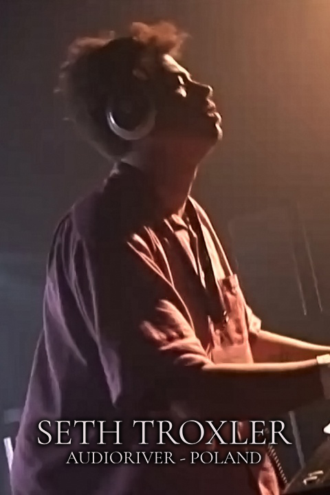 Seth Troxler: Audioriver - Poland