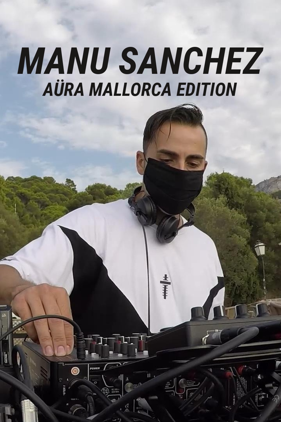 Manu Sanchez: Aüra Mallorca Edition