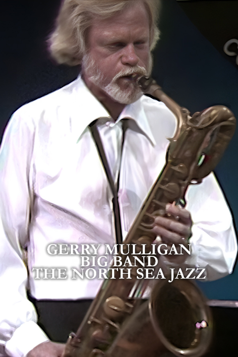 Gerry Mulligan Big Band - The North Sea Jazz