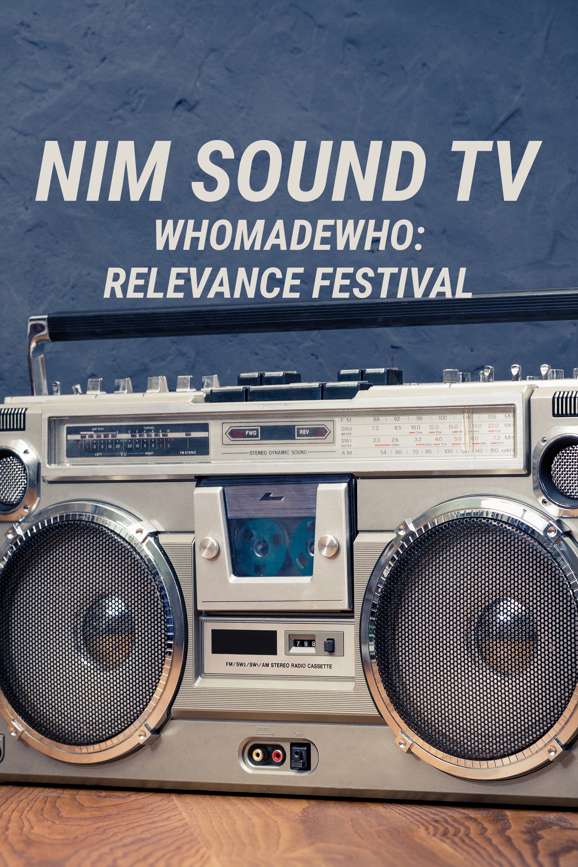 Nim Sound TV: WhoMadeWho: Relevance Festival