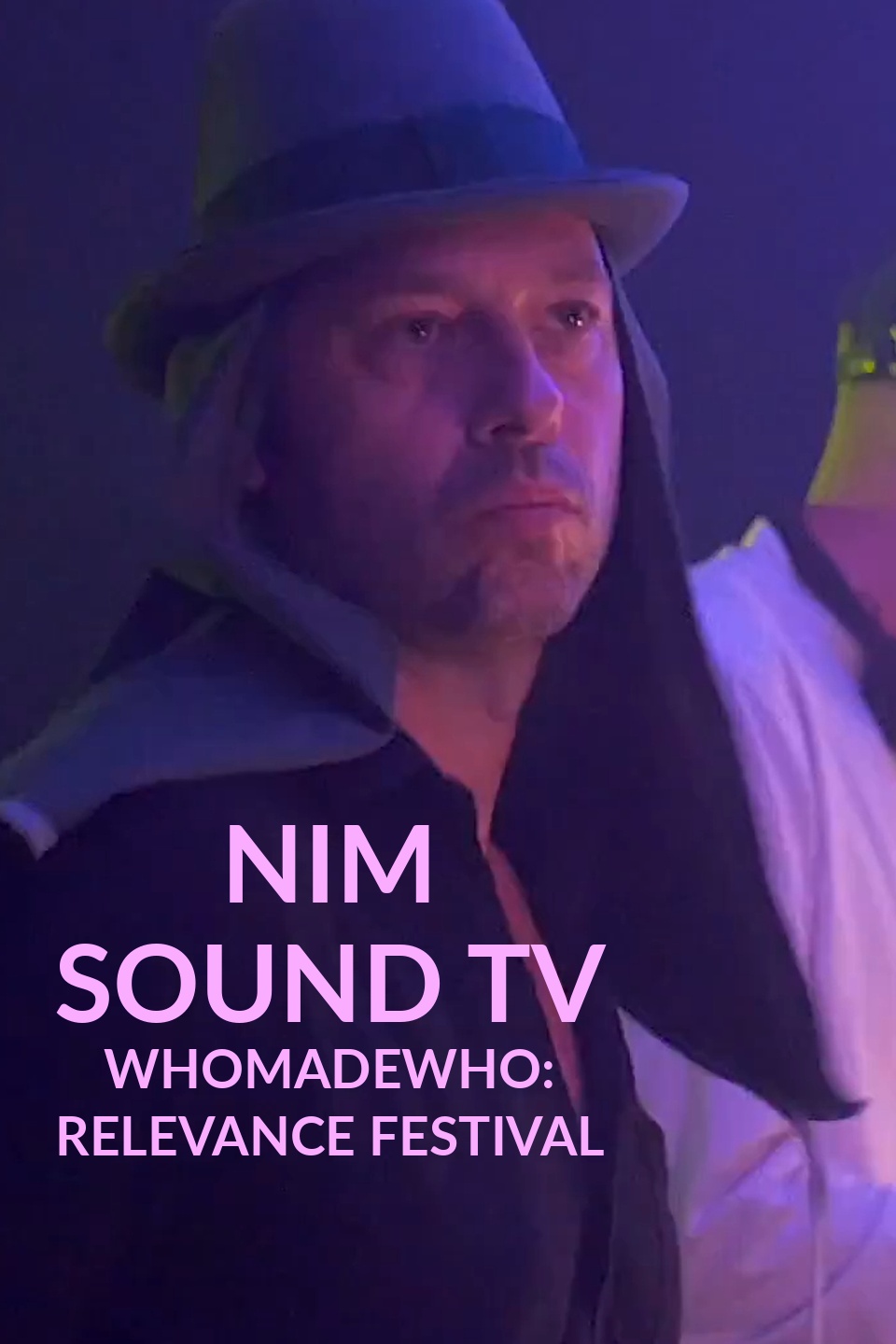 Nim Sound TV: WhoMadeWho: Relevance Festival