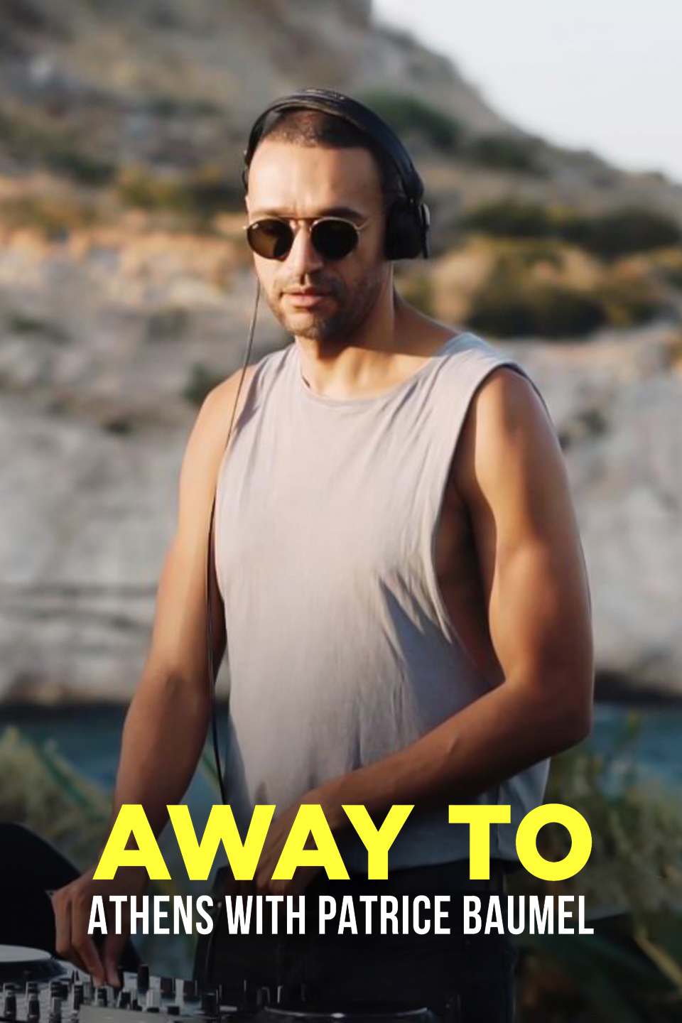 Away To: Athens with Patrice Baumel
