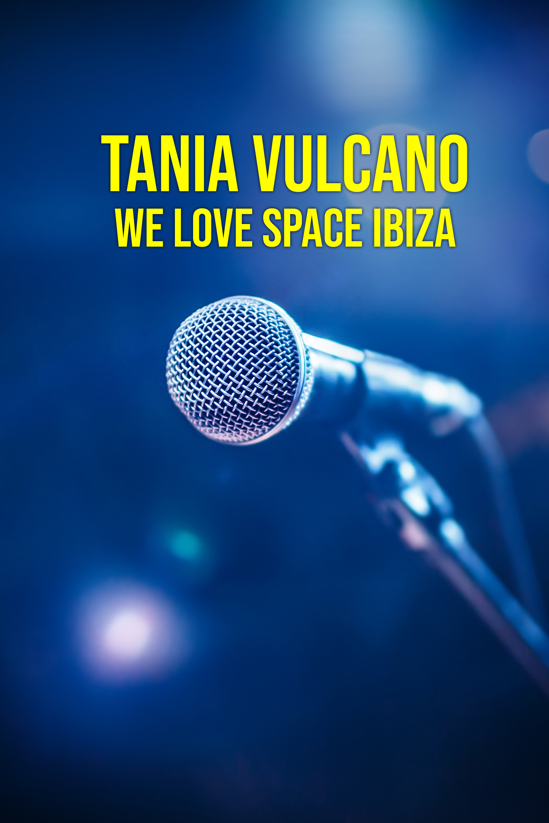 Tania Vulcano ----- We Love Space Ibiza