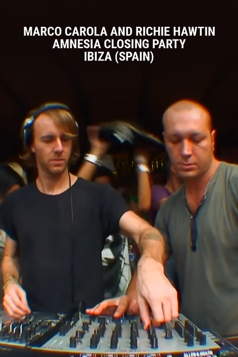 Marco Carola and Richie Hawtin ----- Amnesia Closing Party - Ibiza (Spain)