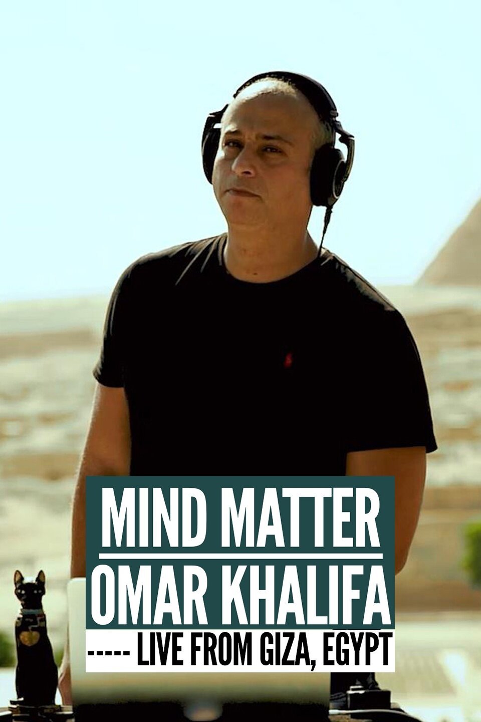 Mind Matter: Omar Khalifa ----- Live from Giza, Egypt