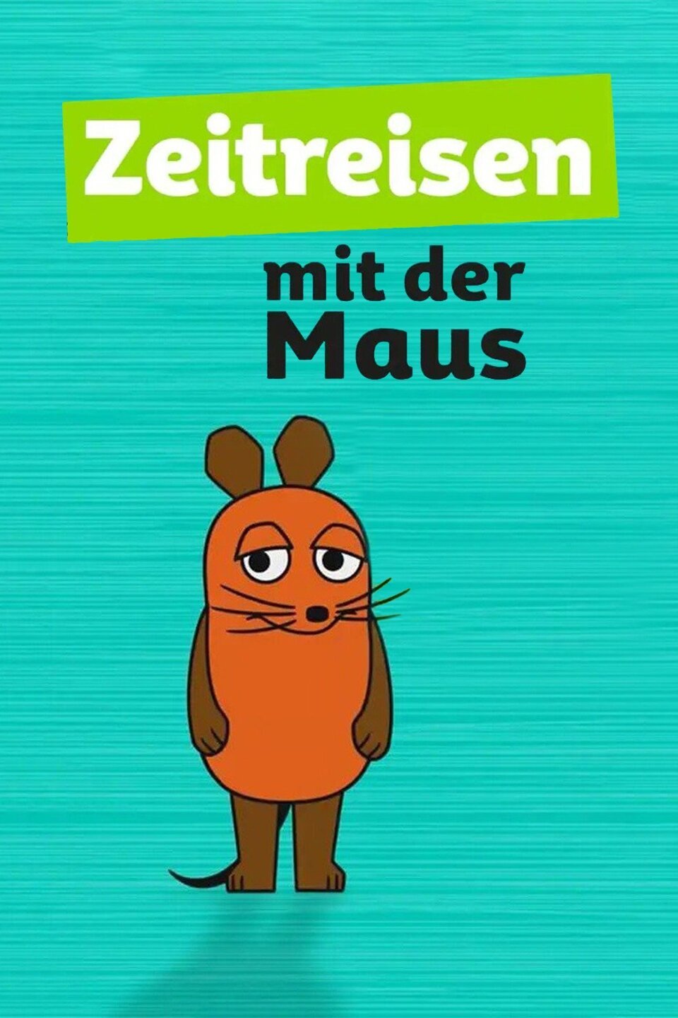 Zeitreisen mit der Maus