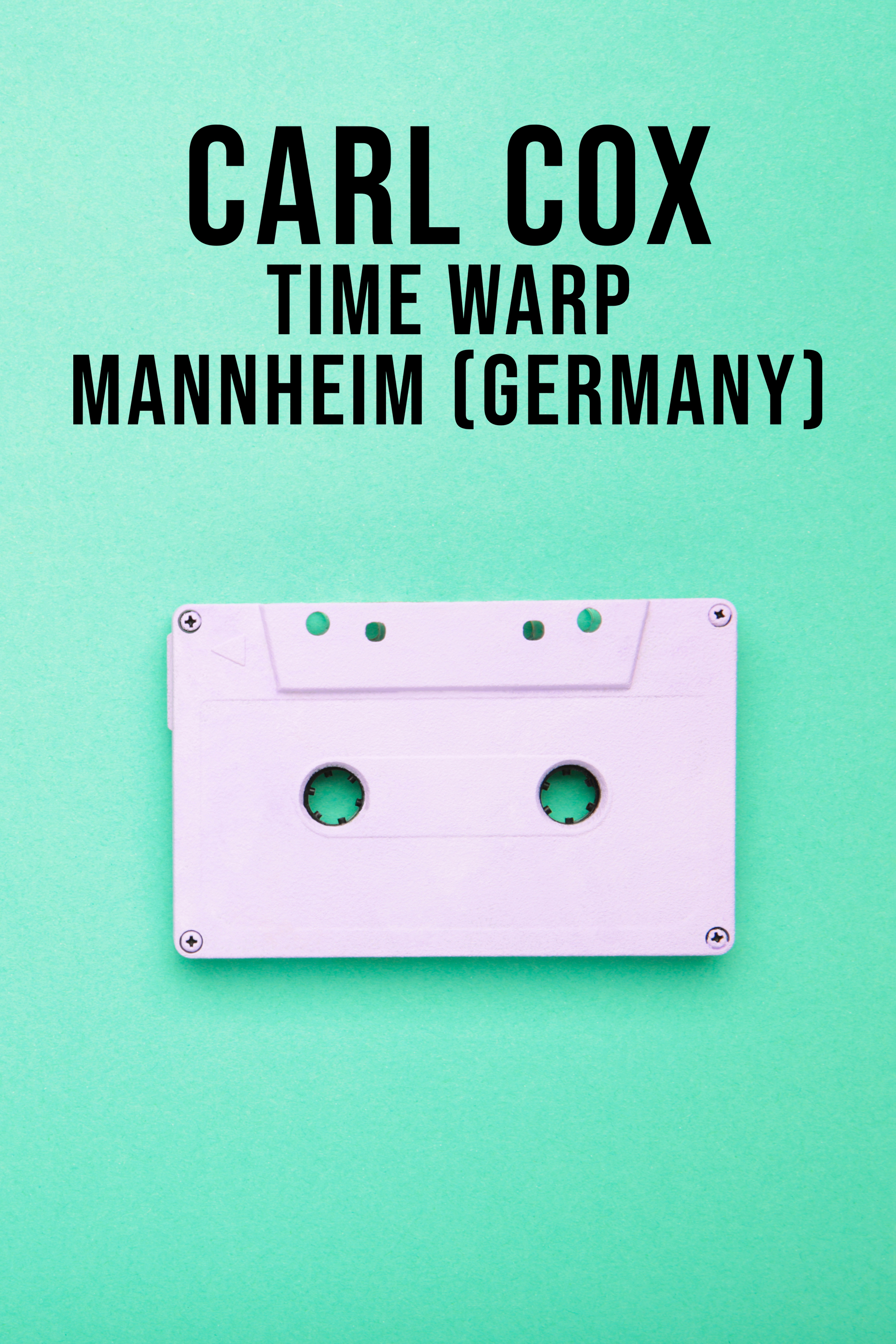 Carl Cox: Time Warp - Mannheim (Germany)