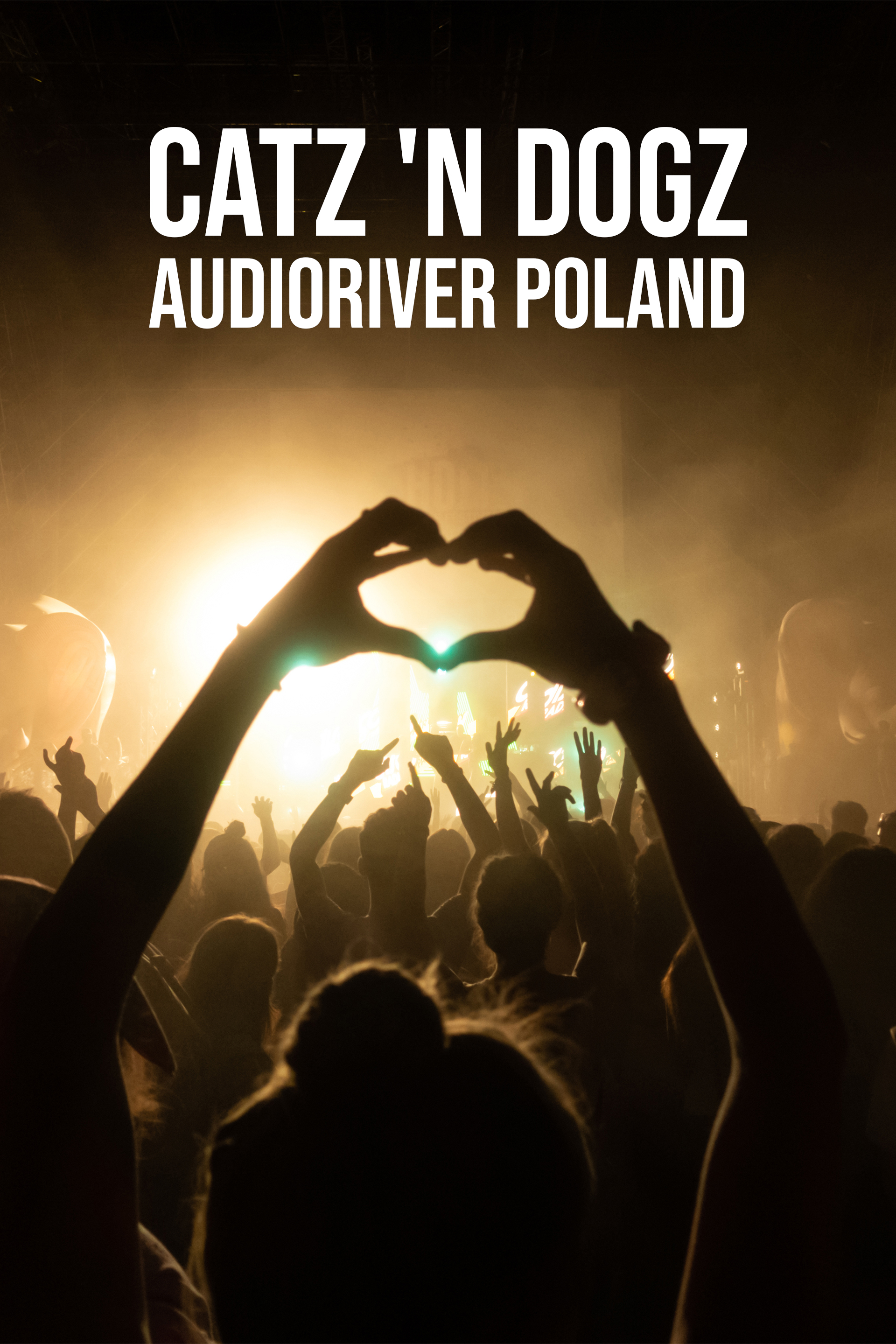 Catz 'N Dogz: Audioriver Poland