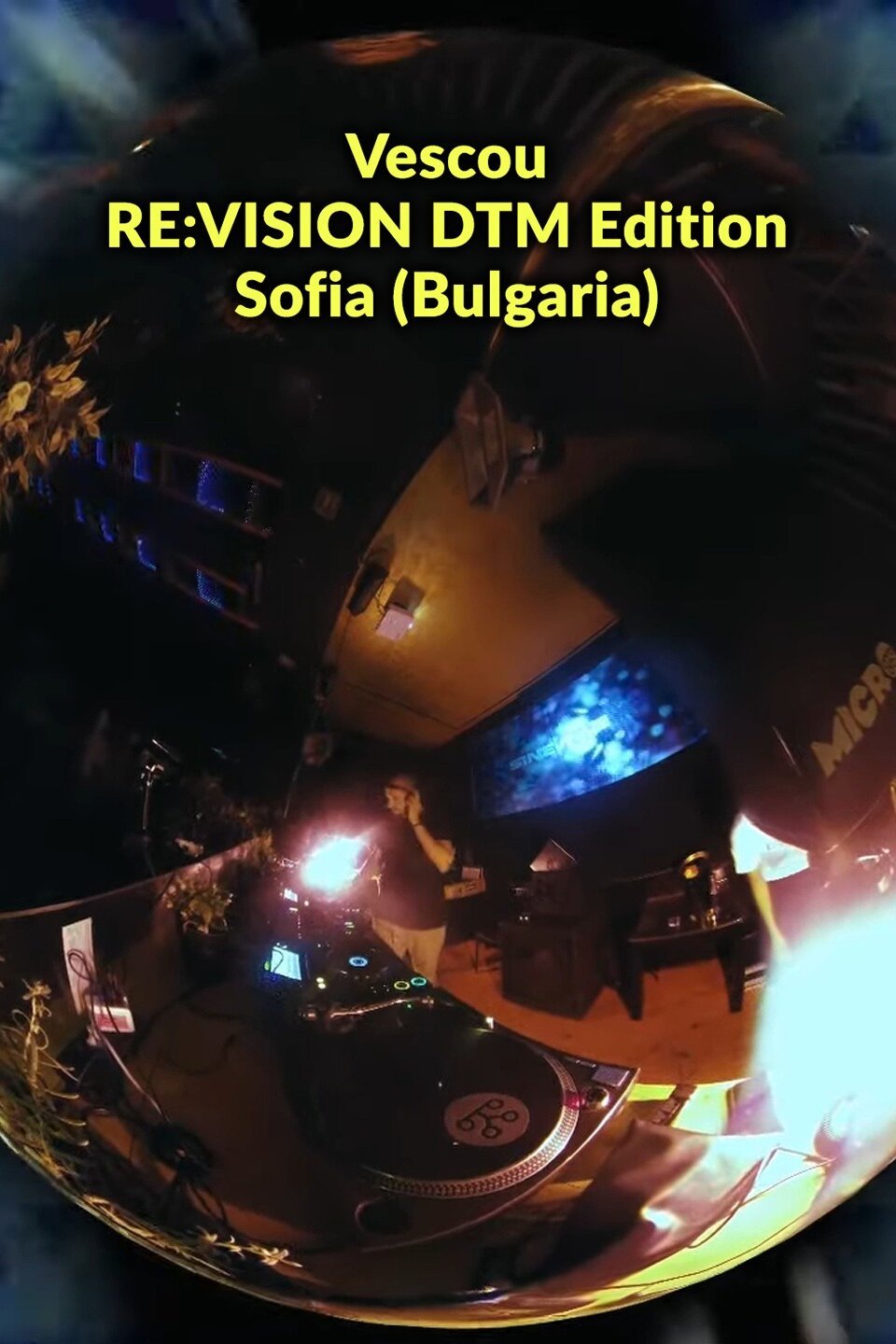 Vescou: RE:VISION DTM Edition - Sofia (Bulgaria)