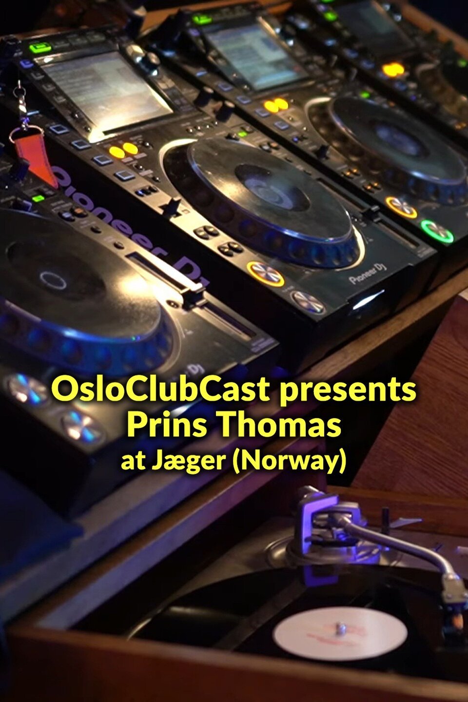 OsloClubCast presents: Prins Thomas at Jæger (Norway)