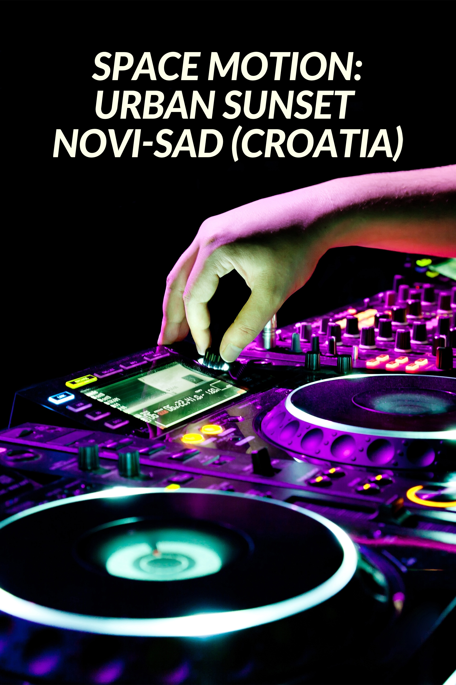 Space Motion: Urban Sunset - Novi-Sad (Croatia)