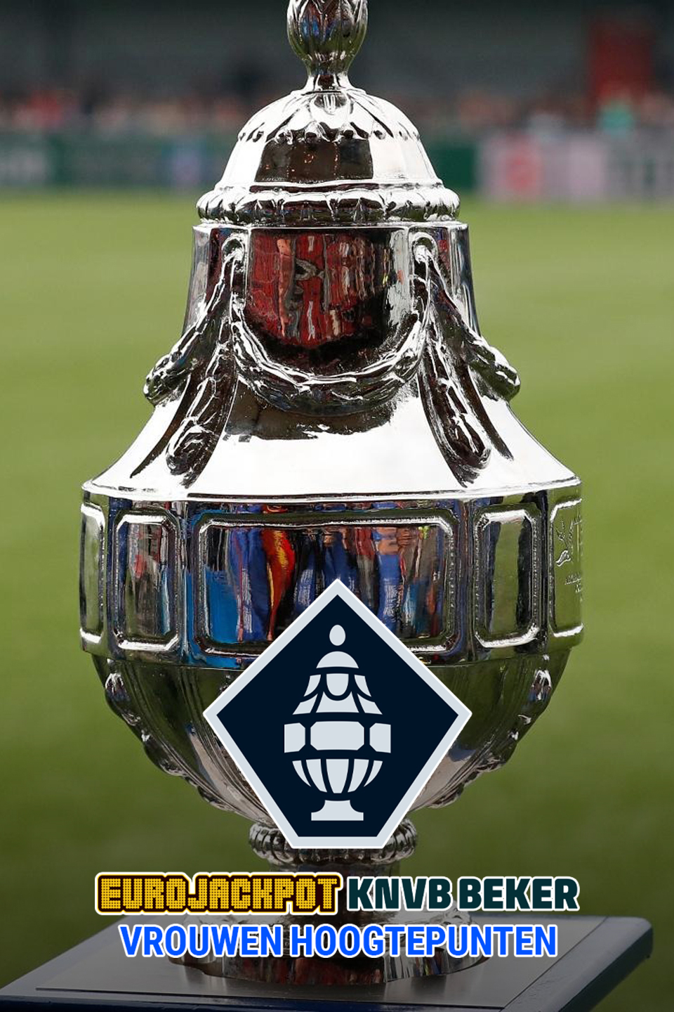 Eurojackpot KNVB Beker Vrouwen Hoogtepunten
