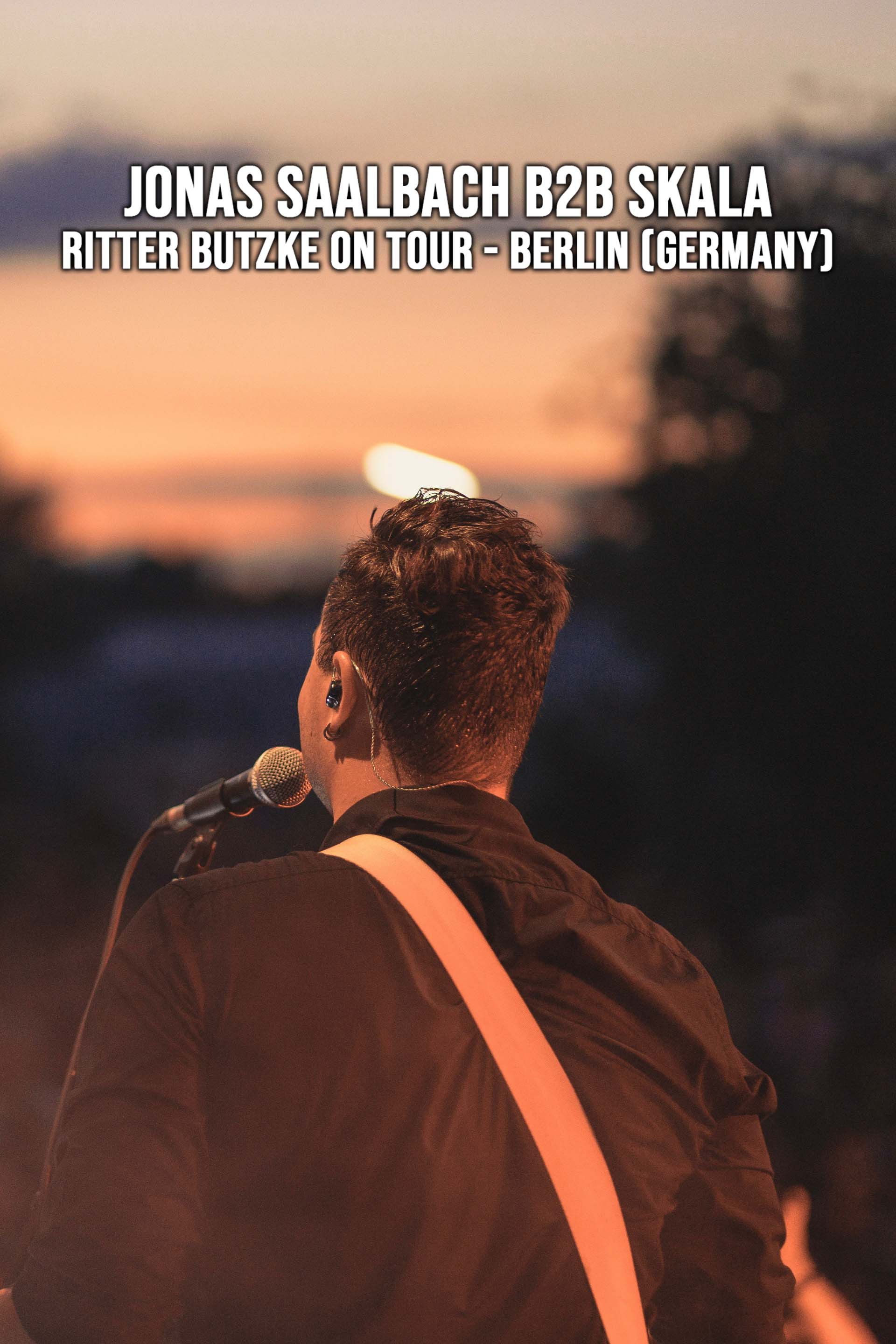 Jonas Saalbach b2b SKALA: Ritter Butzke on Tour - Berlin (Germany)