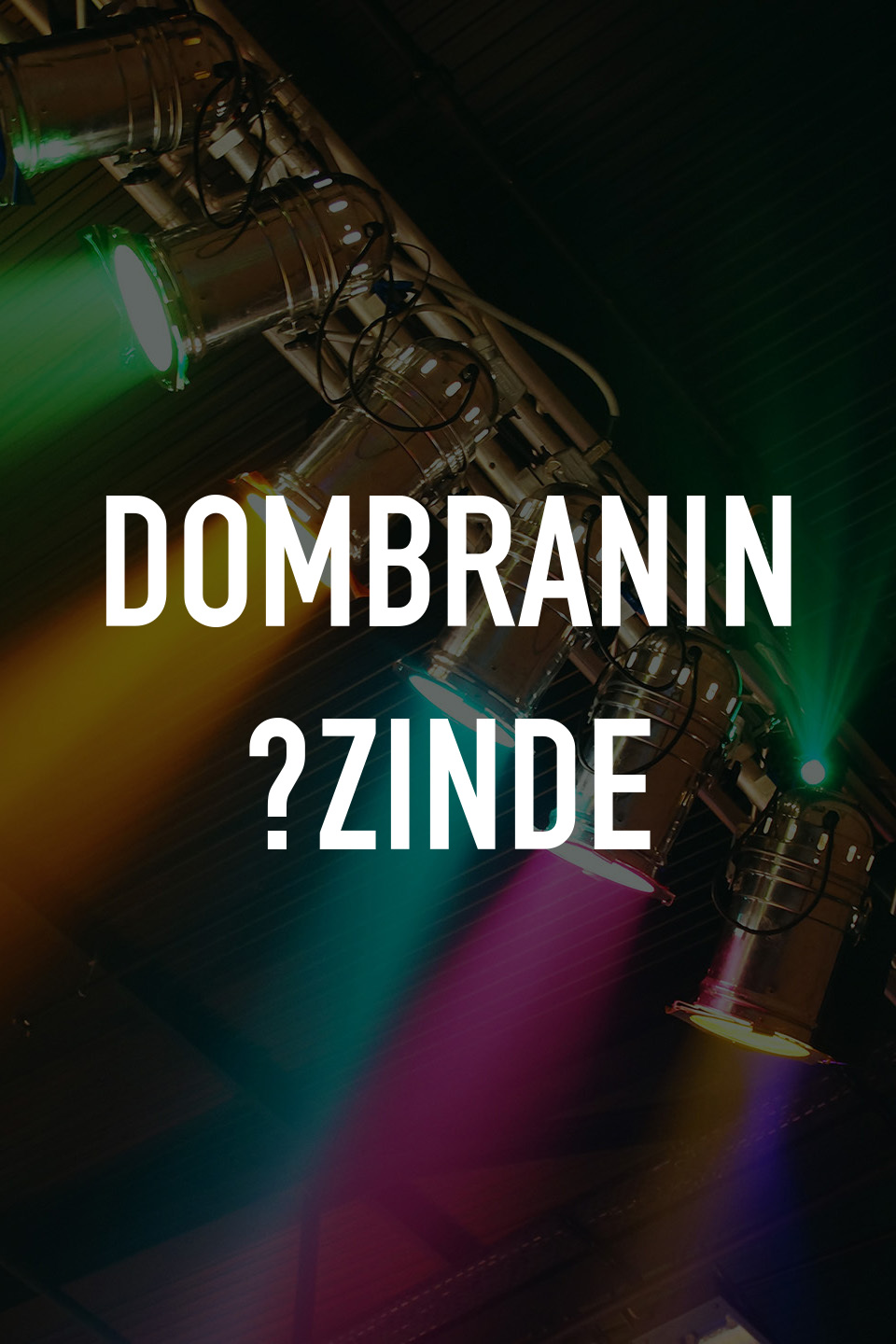 Dombranın İzinde