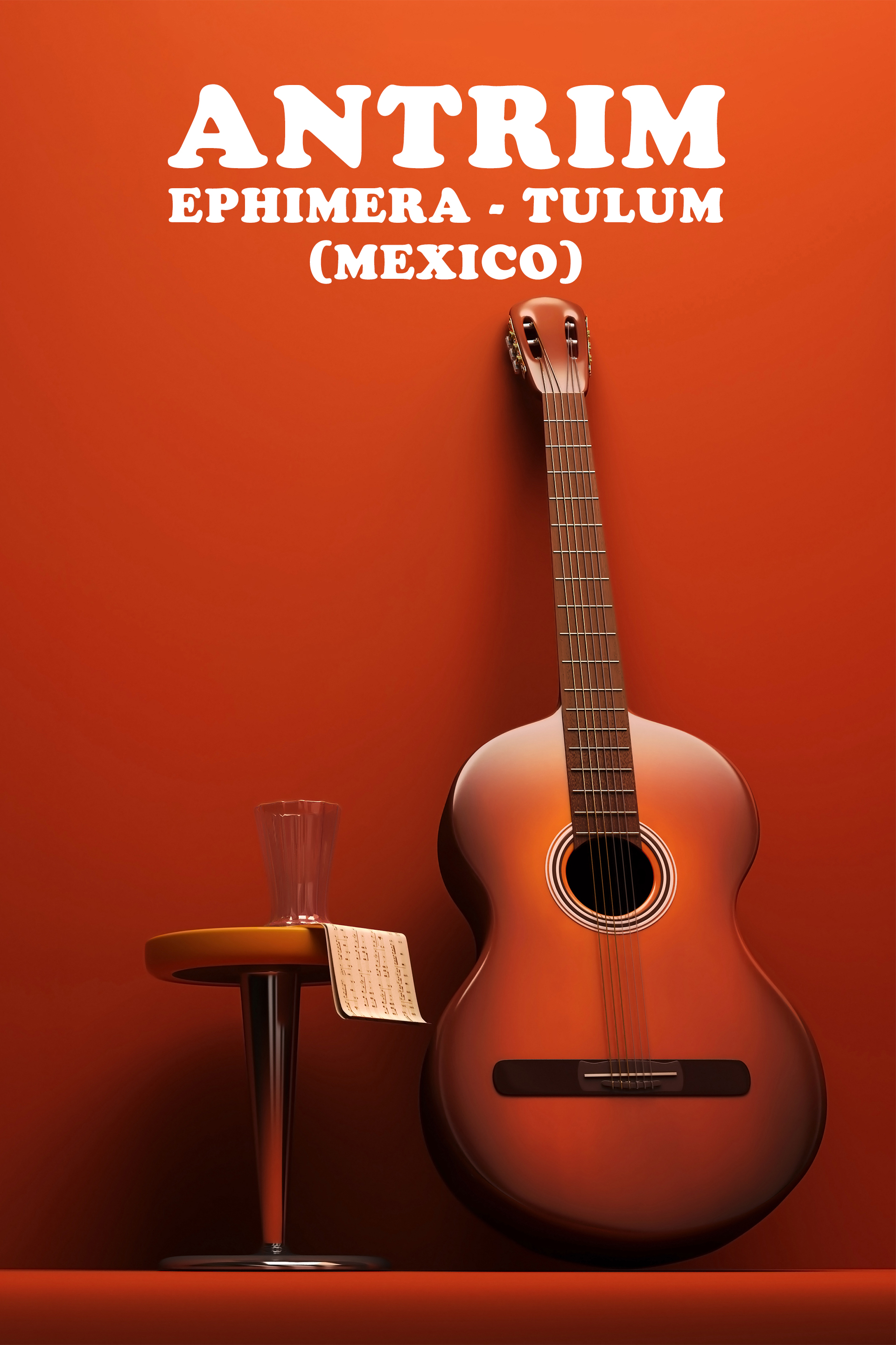 Antrim: Ephimera - Tulum (Mexico)
