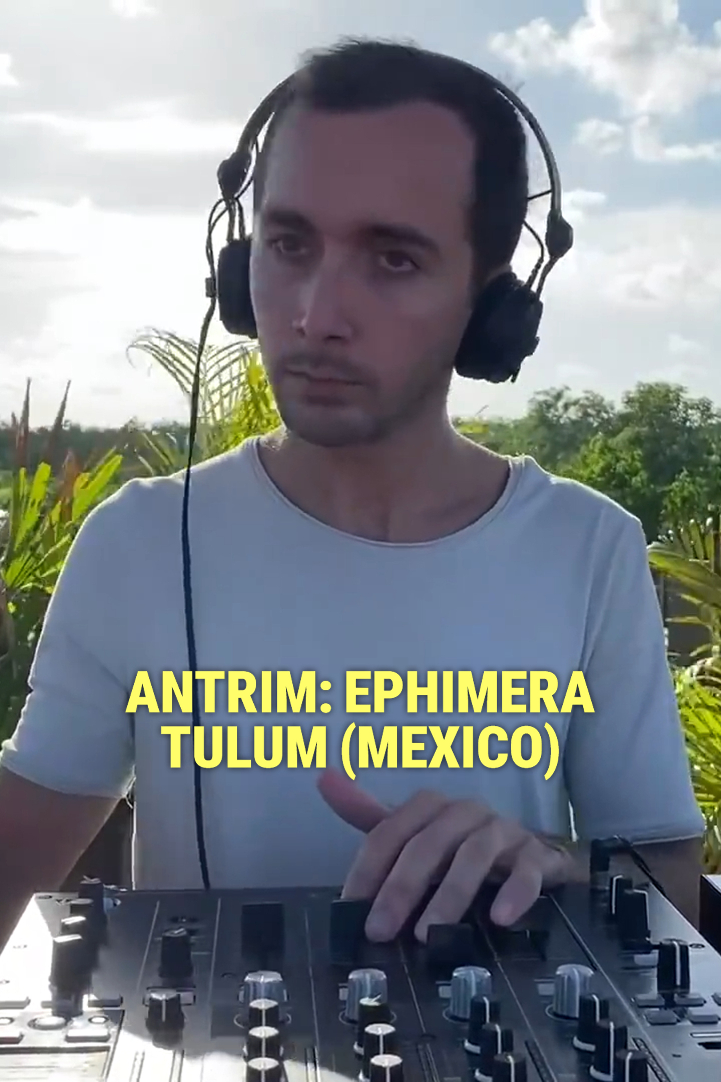 Antrim: Ephimera - Tulum (Mexico)