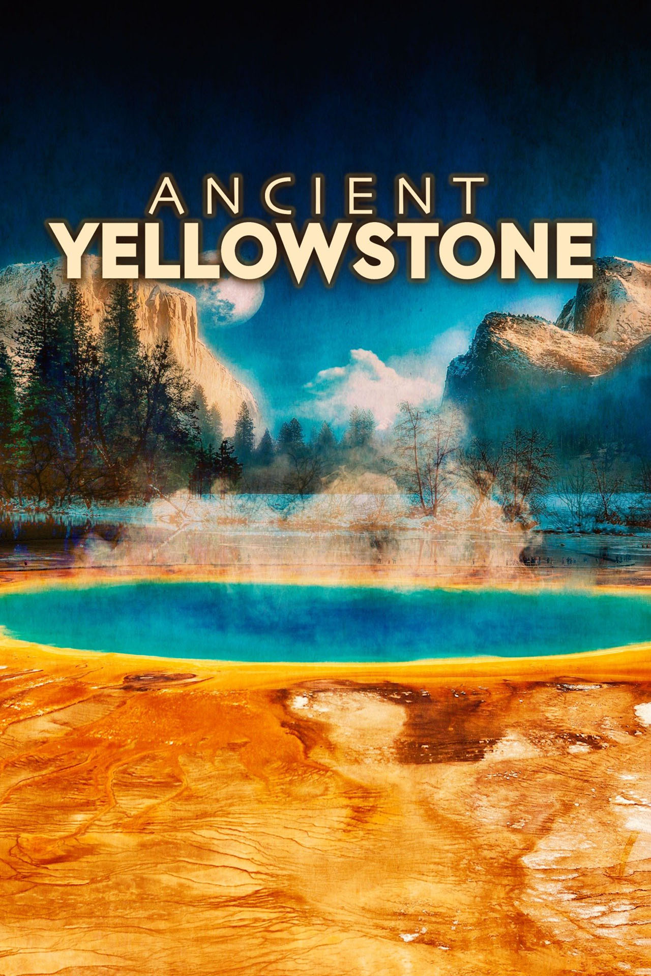 Ancient Yellowstone