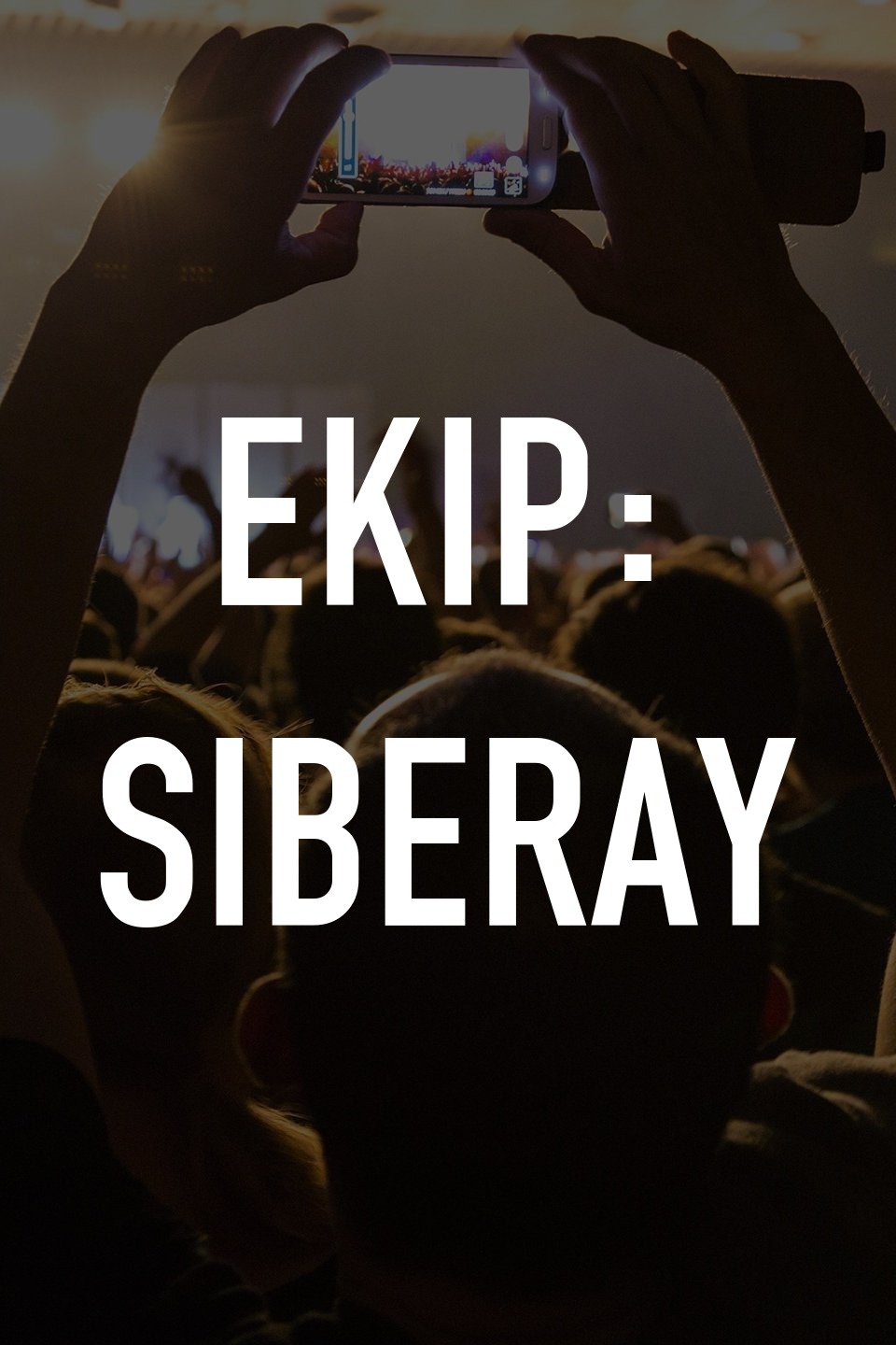 Ekip: Siberay