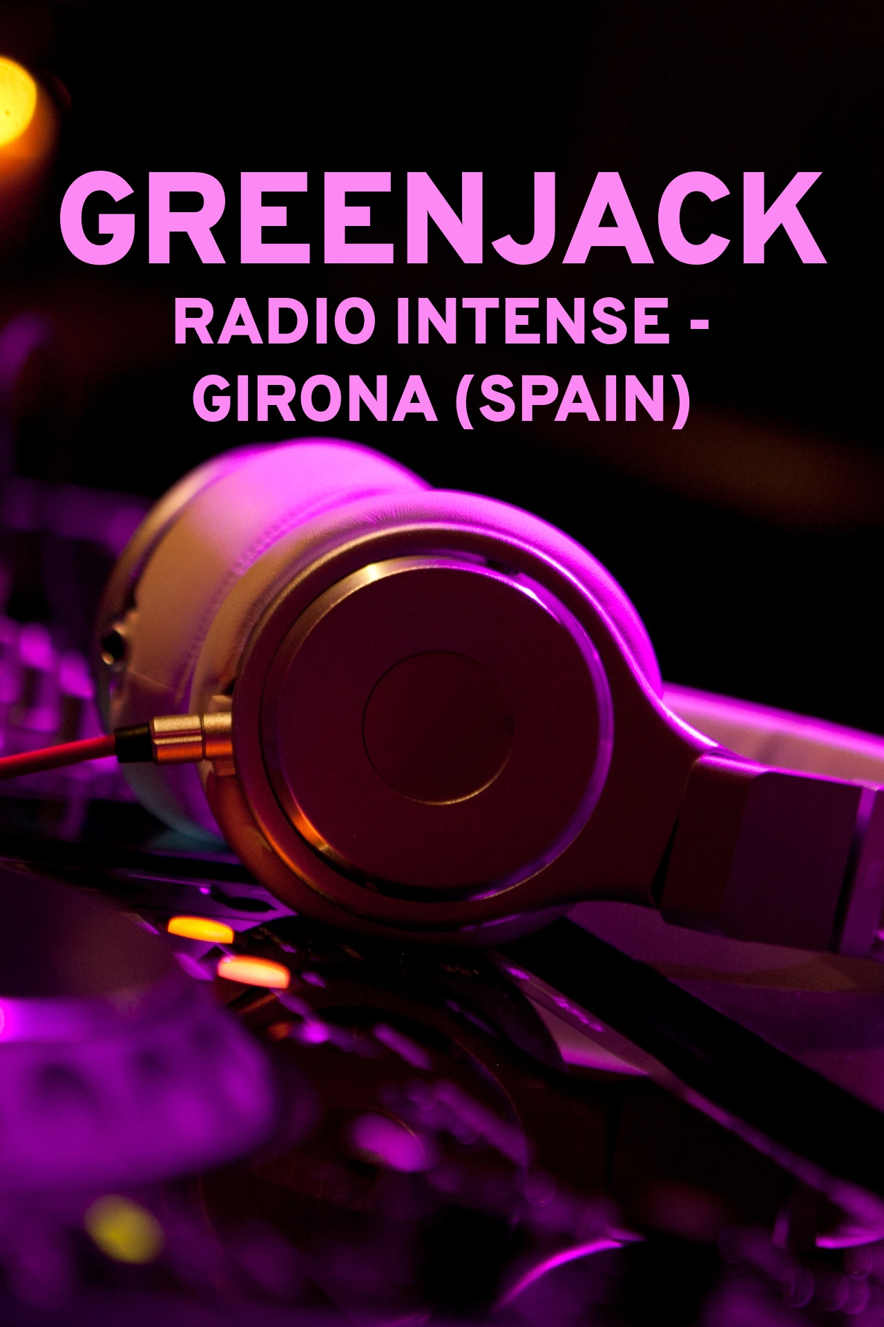 Greenjack - Radio Intense - Girona (Spain)