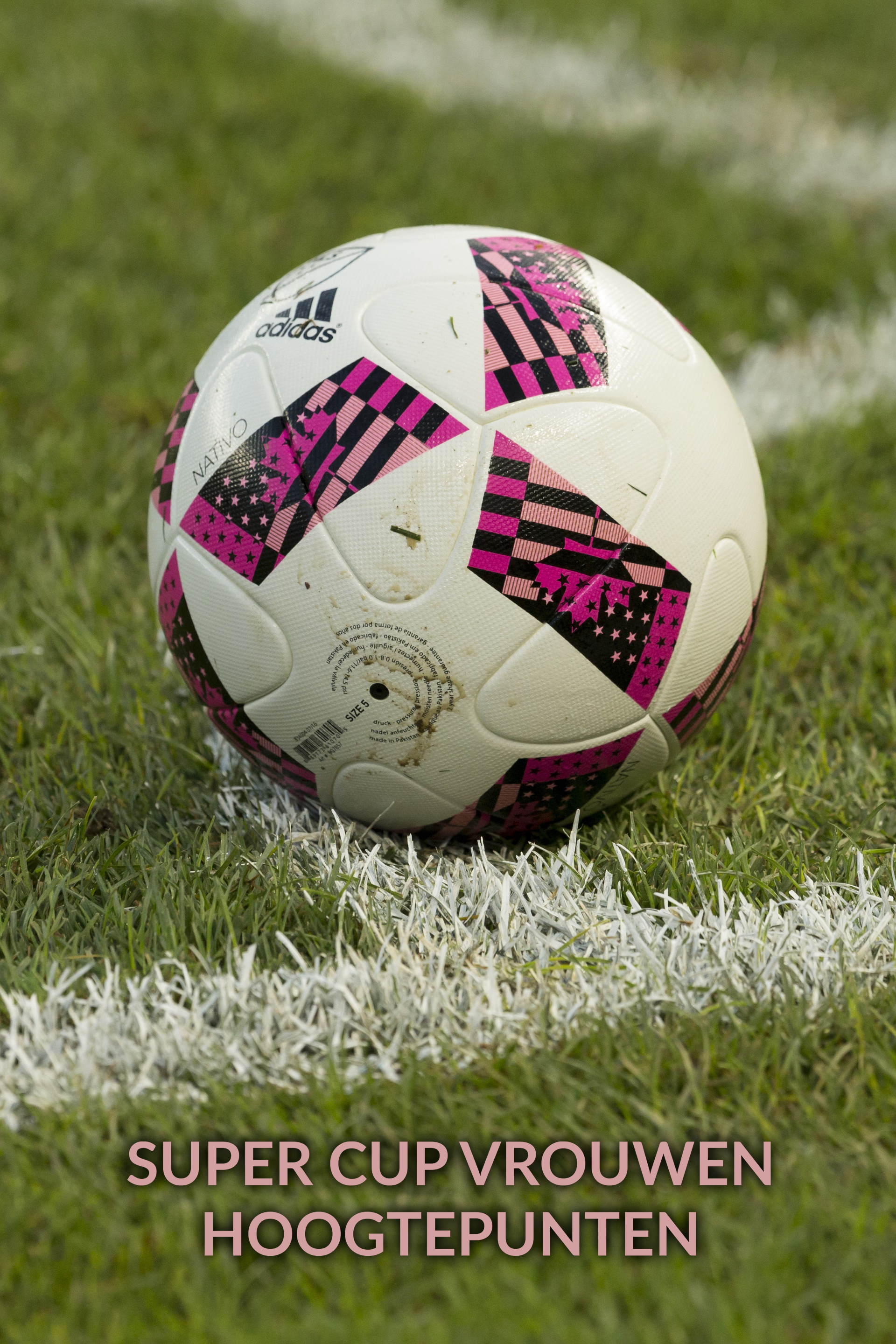 Super Cup Vrouwen Hoogtepunten