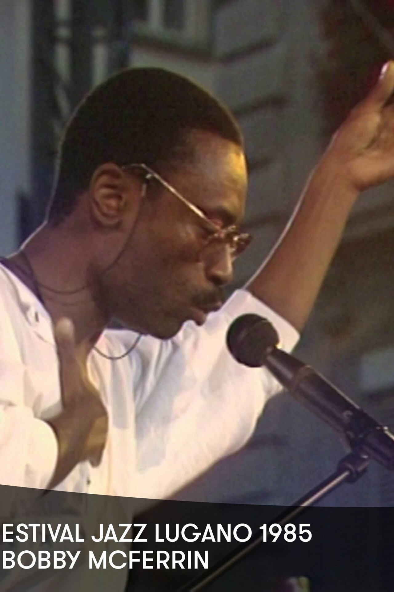 Bobby McFerrin - Estival Jazz Lugano