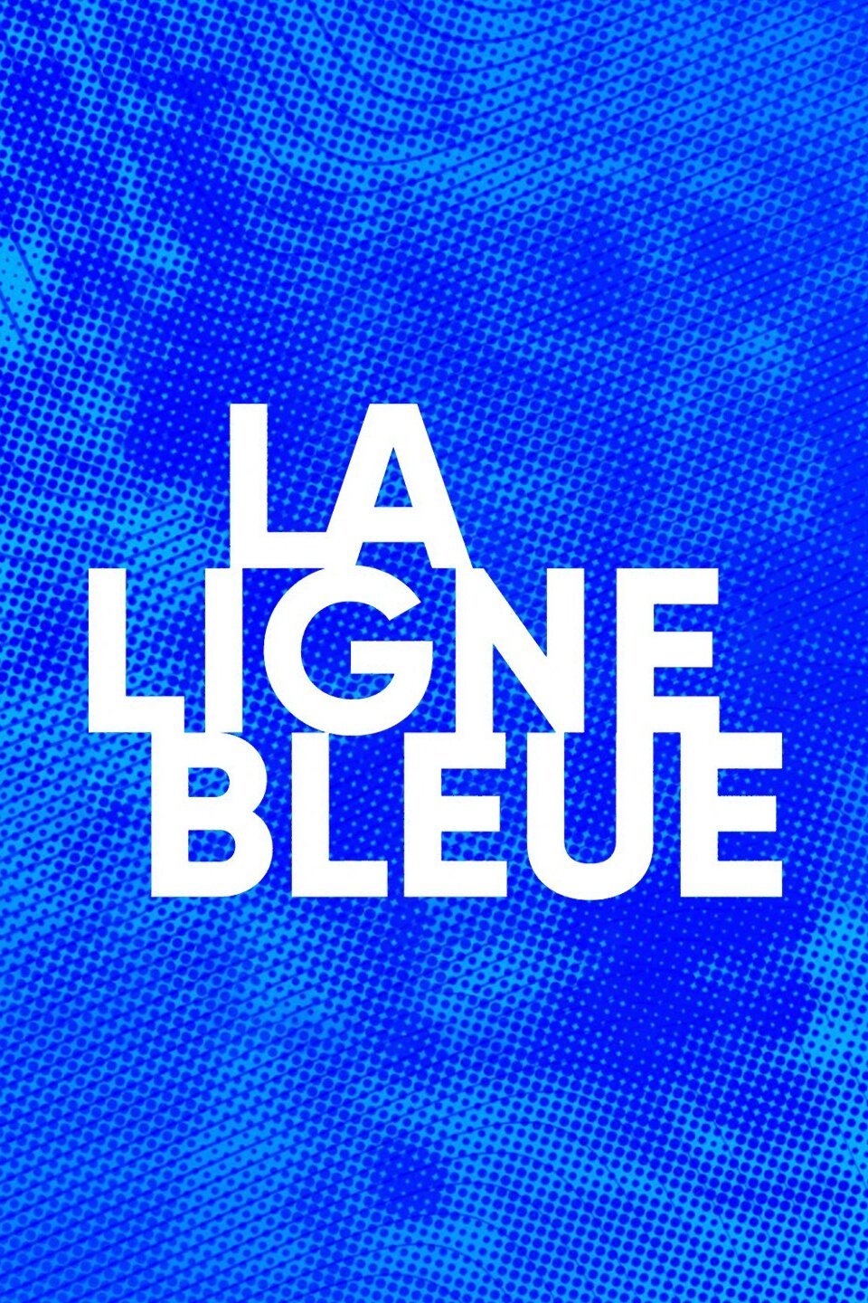 La ligne bleue