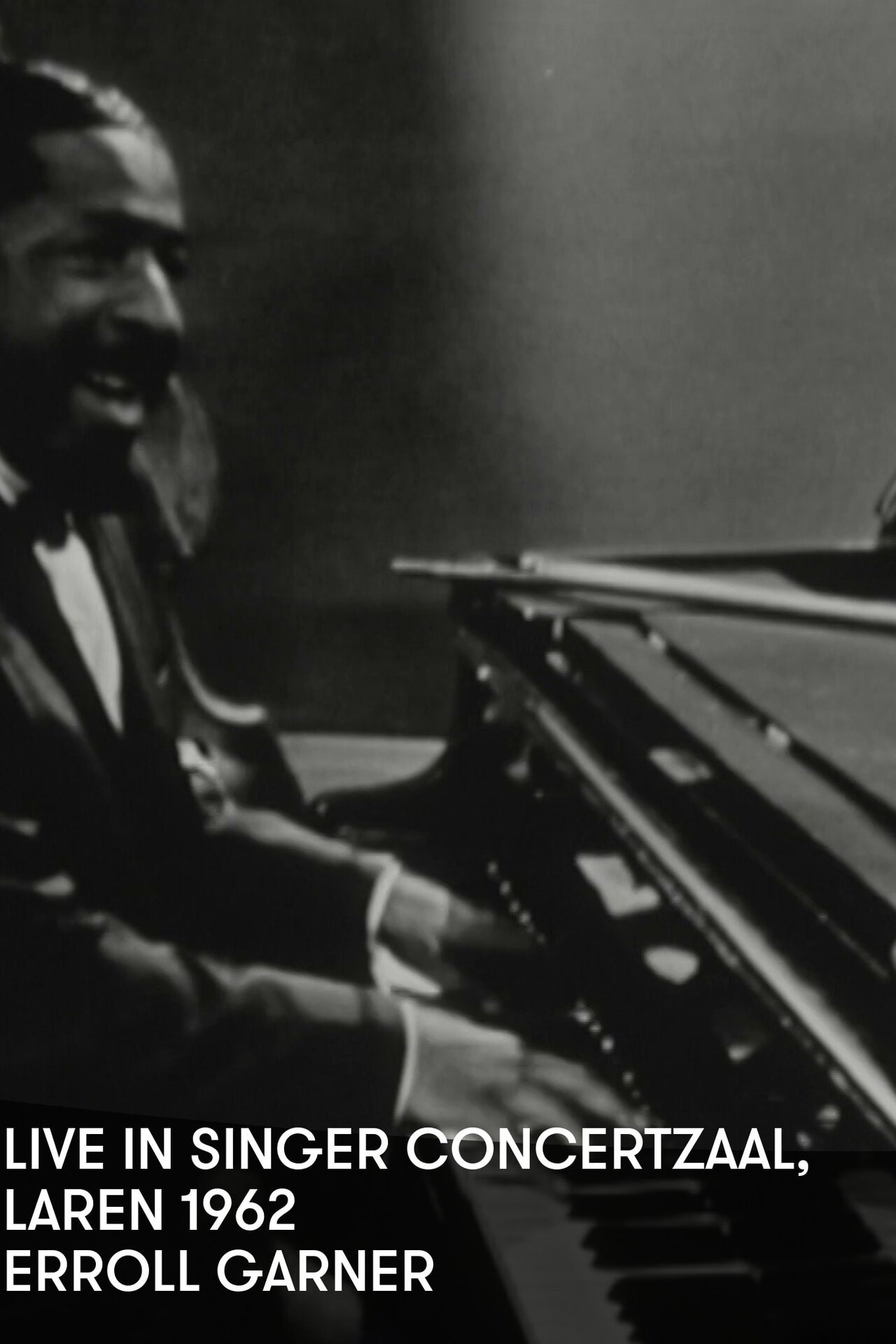 Erroll Garner - Live in Singer Concertzaal, Laren