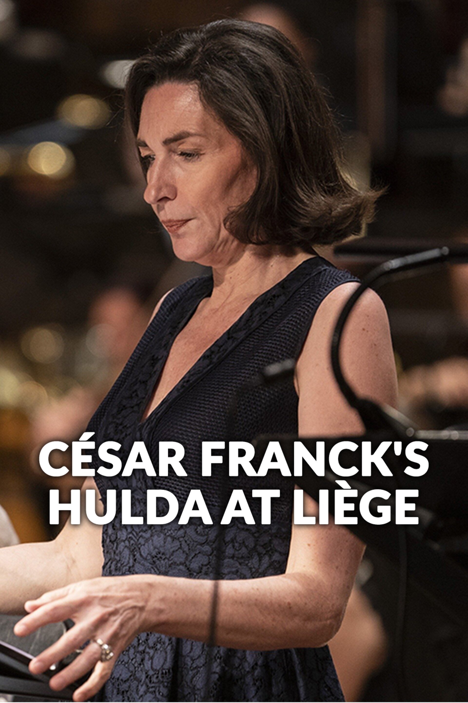 César Franck's Hulda at Liège