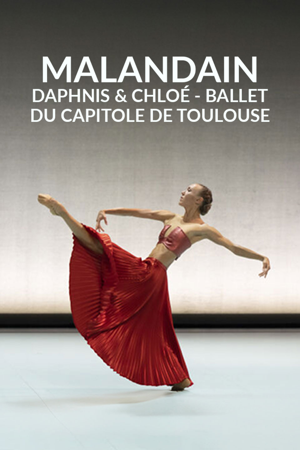 Malandain: Daphnis & Chloé - Ballet du Capitole de Toulouse