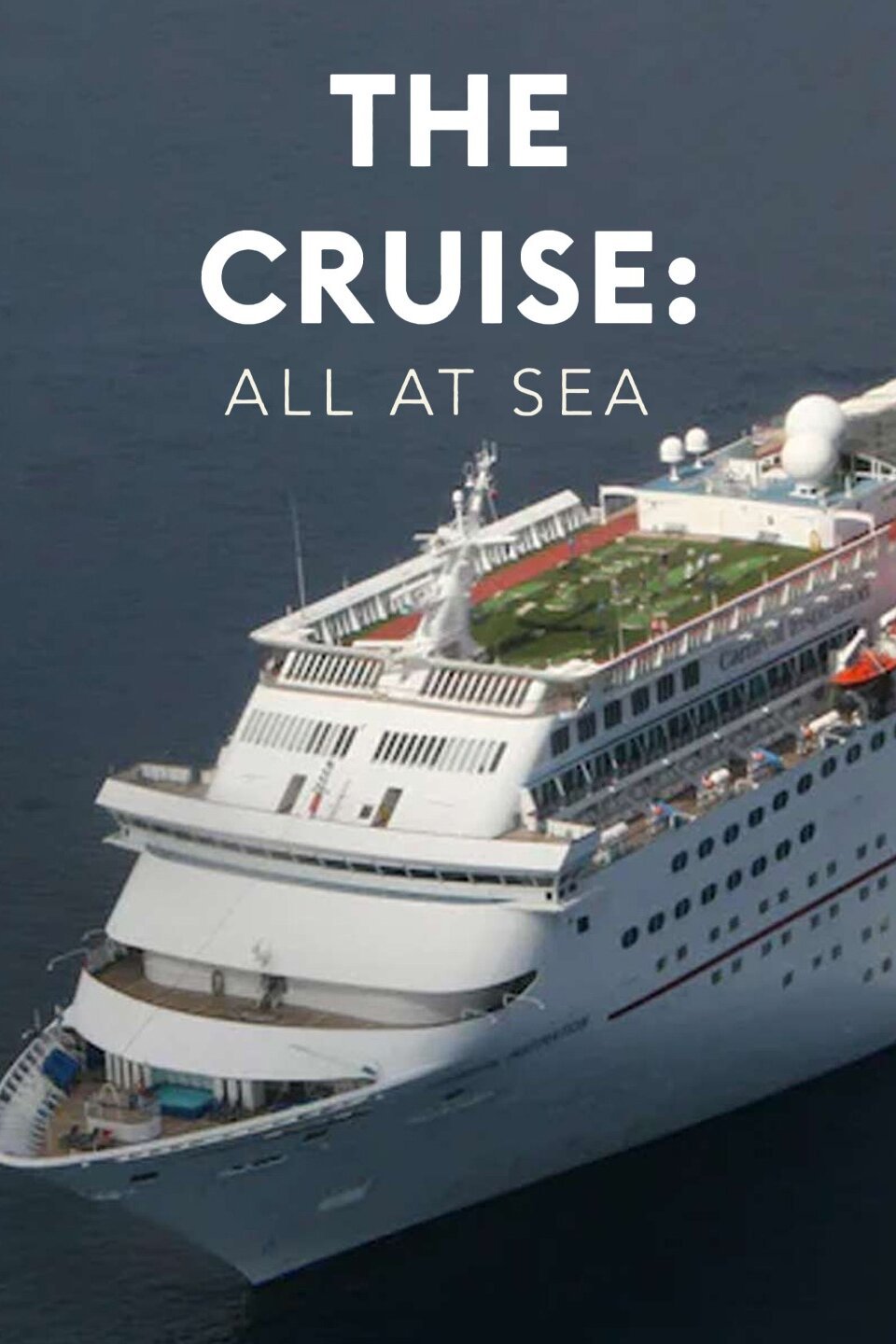 The Cruise: All At Sea