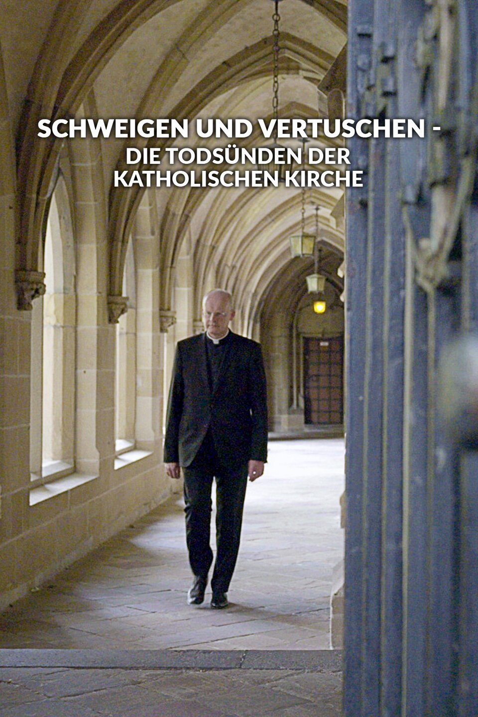 Schweigen und Vertuschen - Die Todsünden der katholischen Kirche