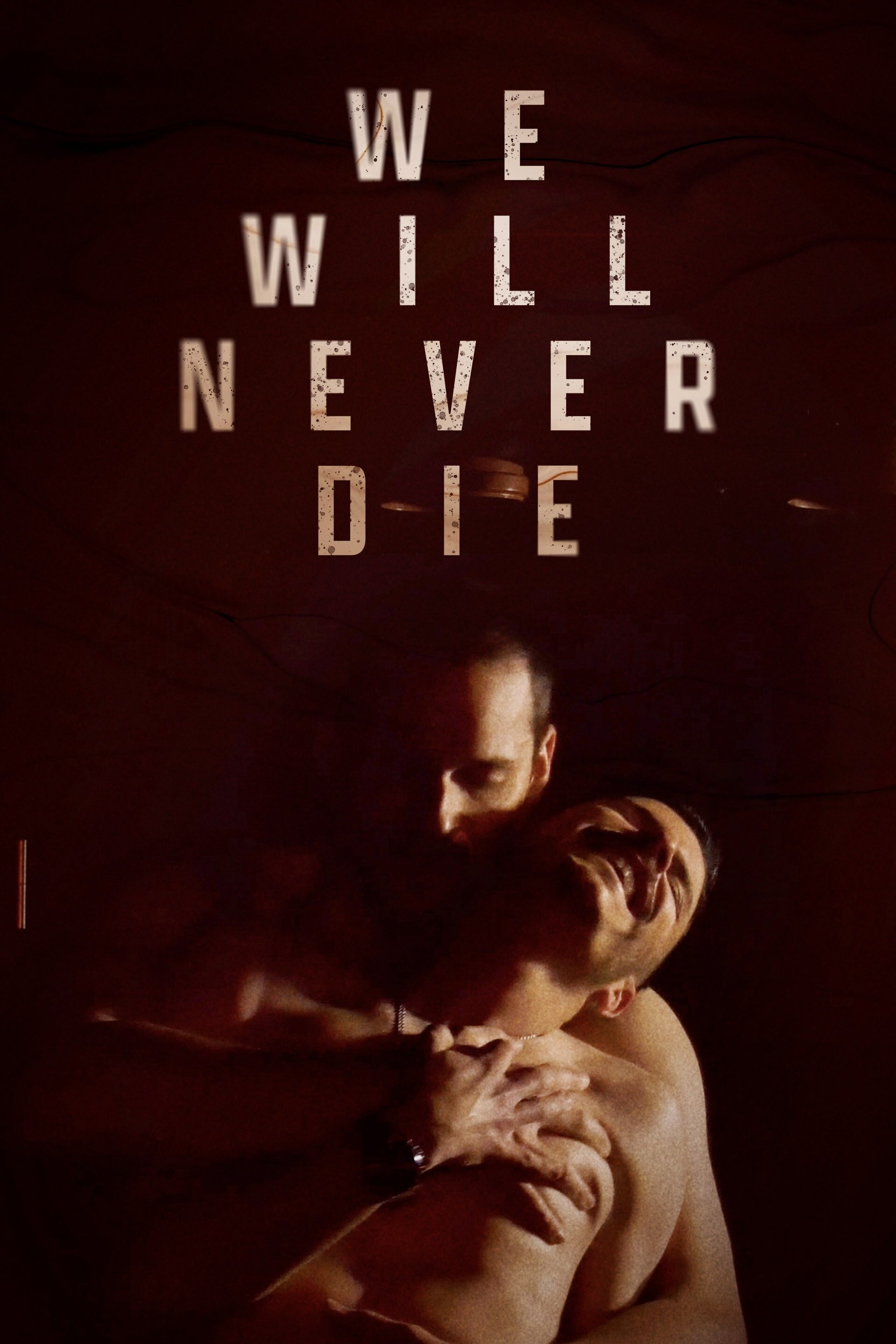 We Will Never Die