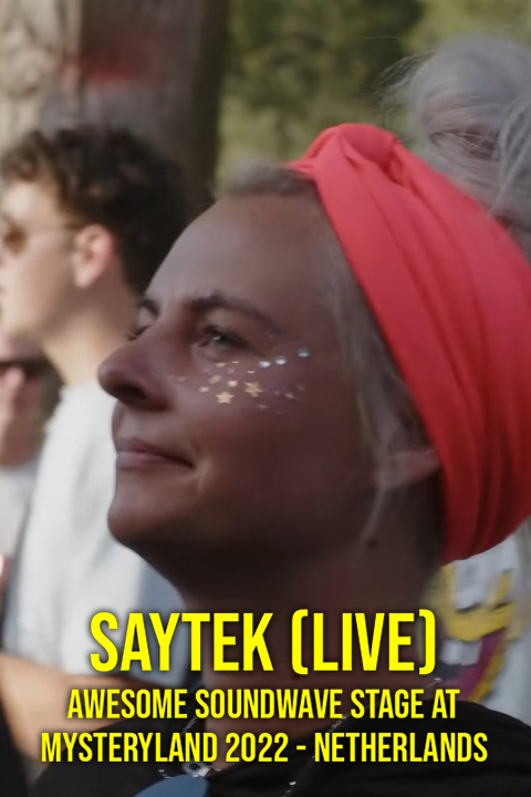 Saytek (live): Awesome Soundwave Stage at Mysteryland 2022 - Netherlands