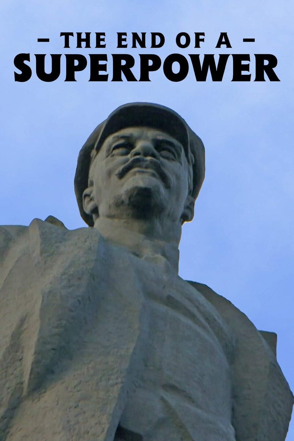 The End of a Superpower: The Collapse of the Soviet Union