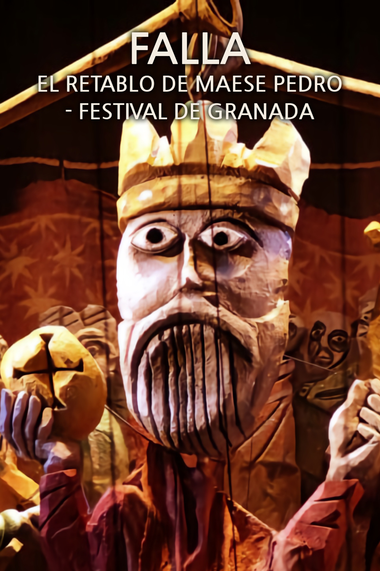 Falla: El Retablo de Maese Pedro - Festival de Granada