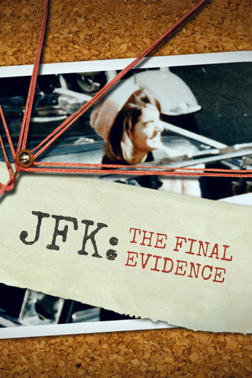 JFK: The Final Evidence