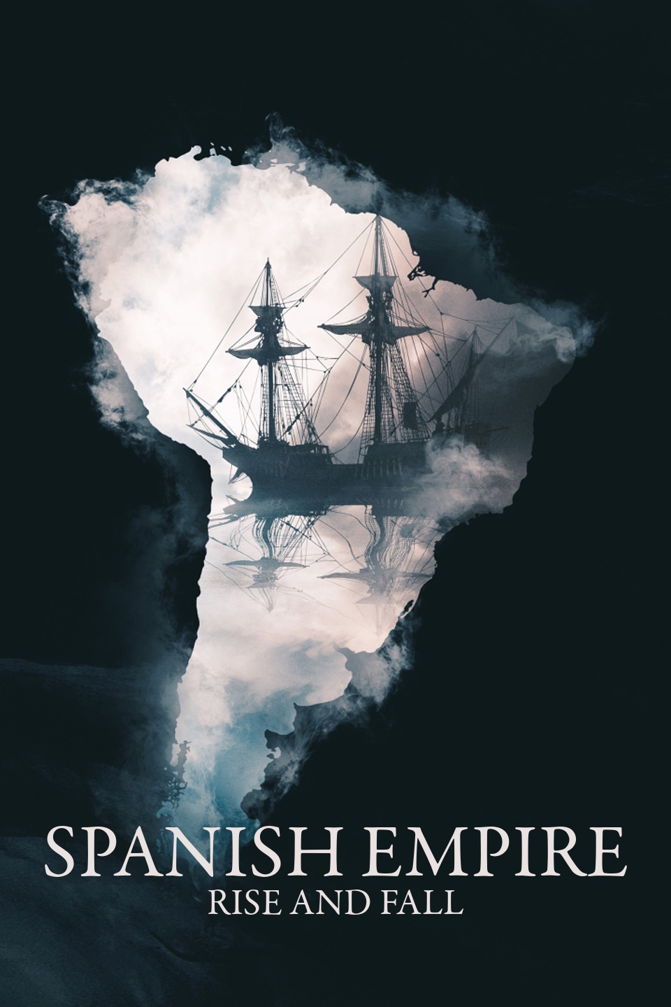 Spanish Empire: Rise and Fall